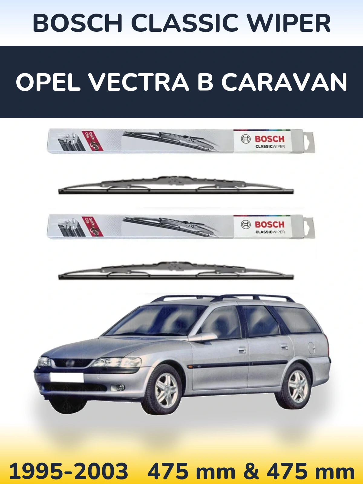 Sada předních stěračů BOSCH Classic Wiper 475 a 475 mm pro Opel Vectra B Caravan 1995-2003