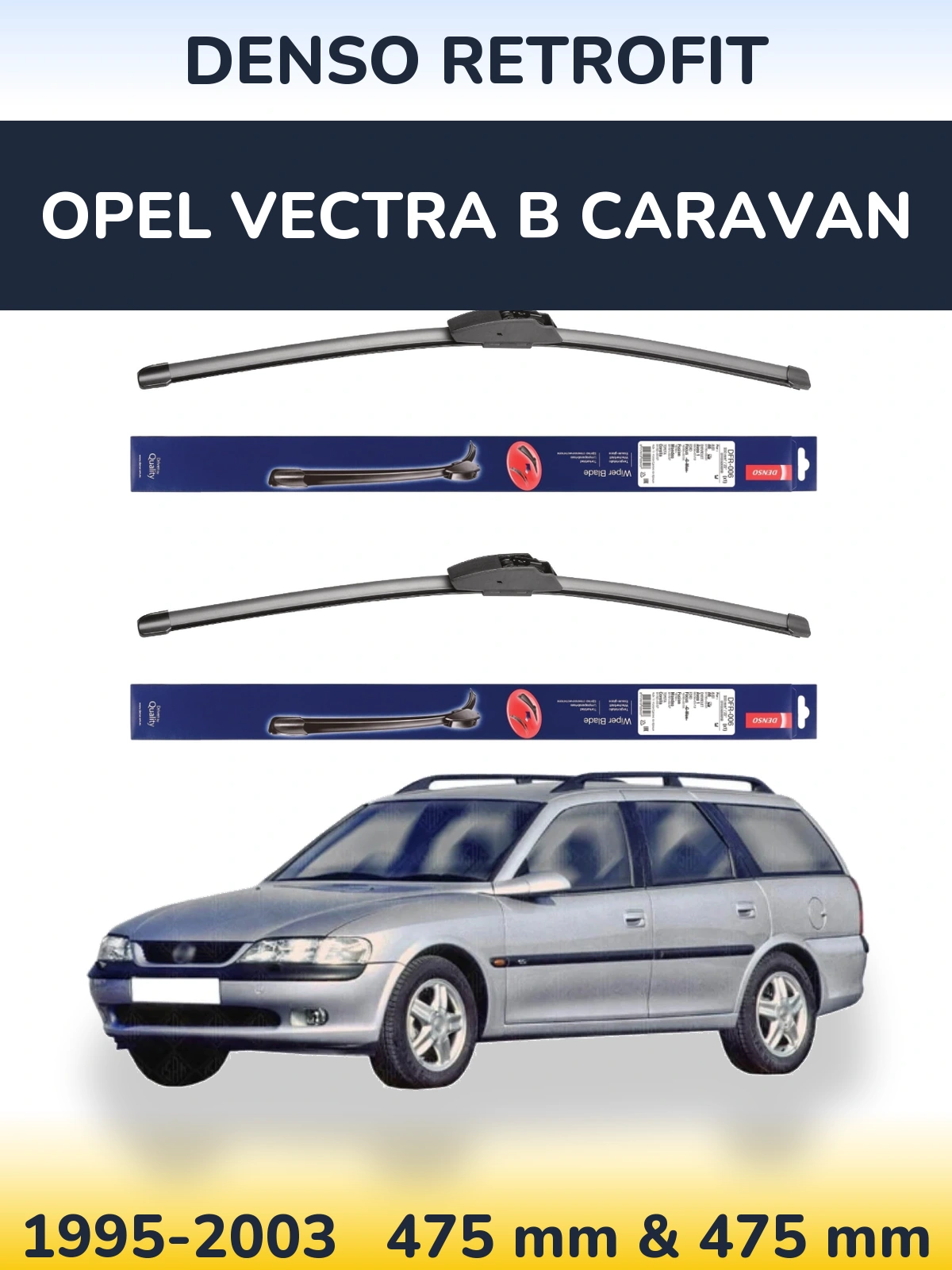 Sada předních stěračů Denso Retrofit 475 a 475 mm pro Opel Vectra B Caravan 1995-2003