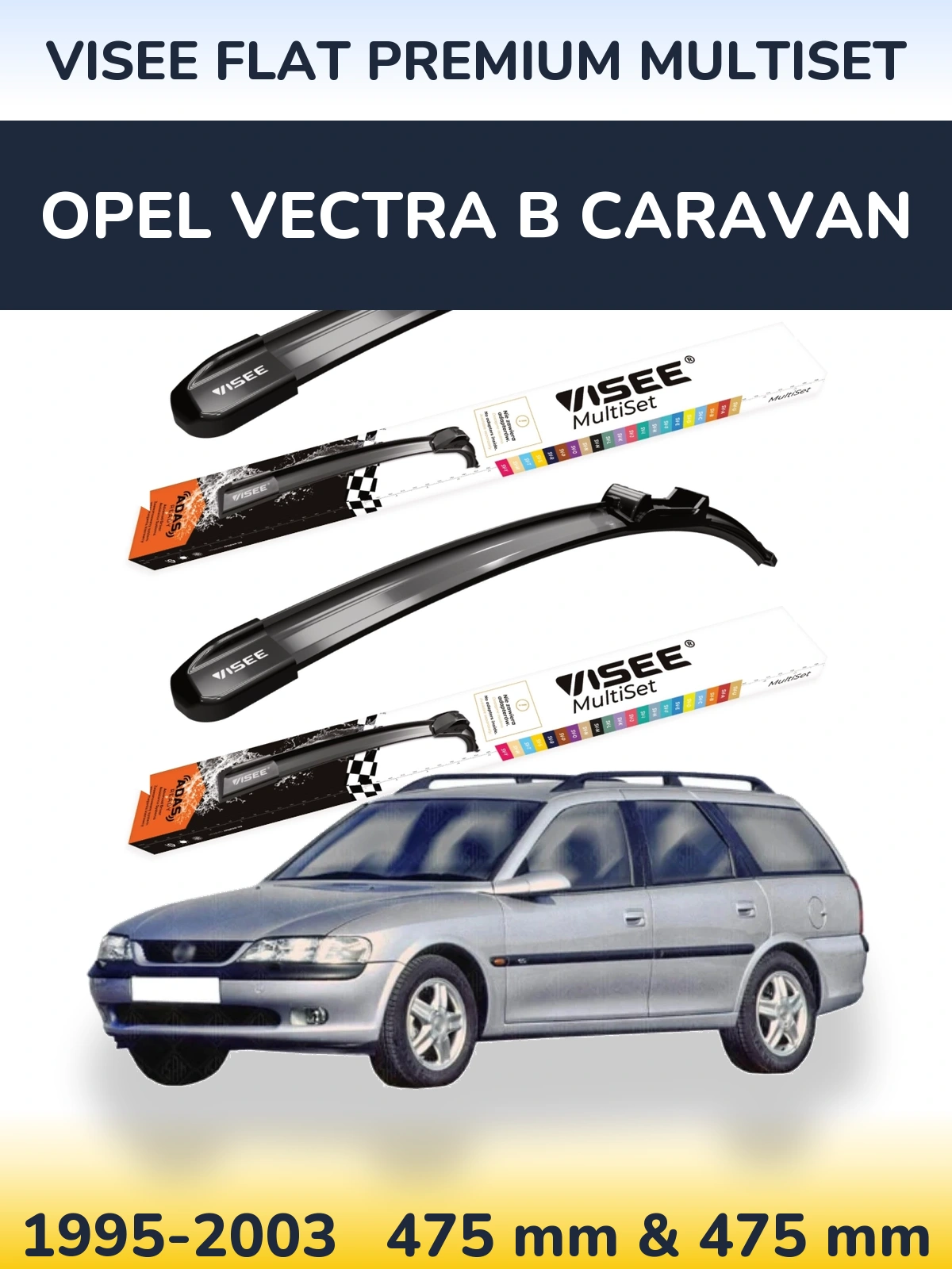 Комплект передніх щіток VISEE FLAT PREMIUM MultiSet 475 & 475 мм для Opel Vectra B Caravan 1995-2003