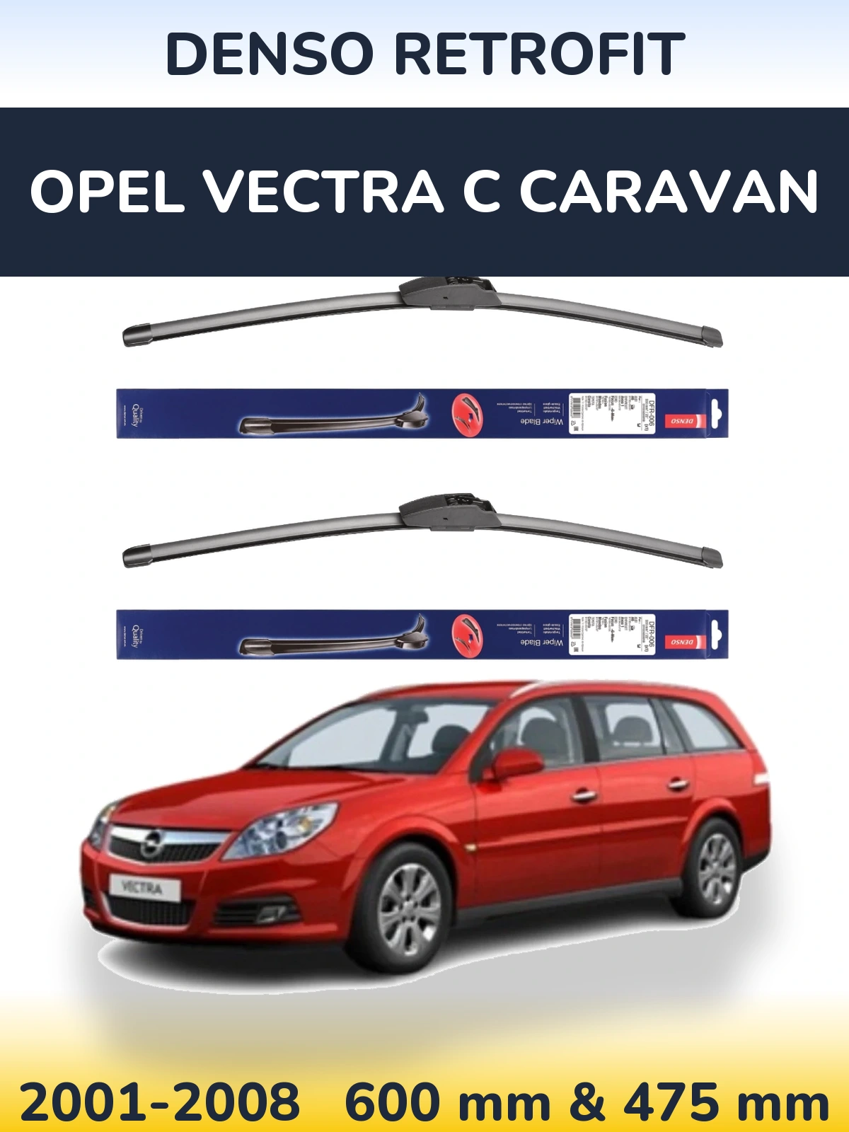 Sada předních stěračů Denso Retrofit 600 a 475 mm pro Opel Vectra C Caravan 2001-2008