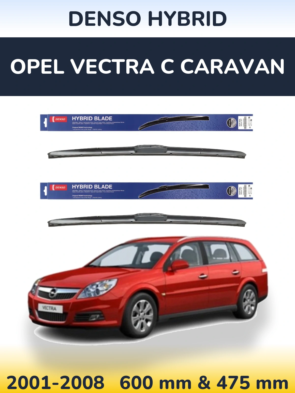 Sada předních stěračů Denso Hybrid 600 a 475 mm pro Opel Vectra C Caravan 2001-2008