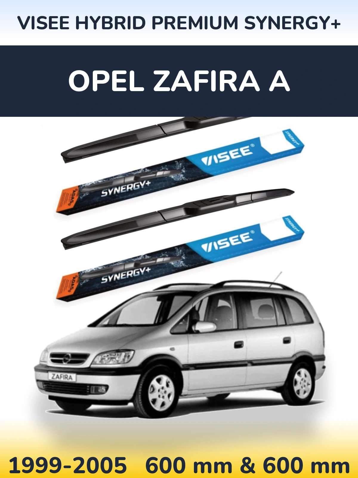 Комплект передніх щіток VISEE HYBRID PREMIUM SYNERGY+ 600 & 600 мм для Opel Zafira A 1999-2005