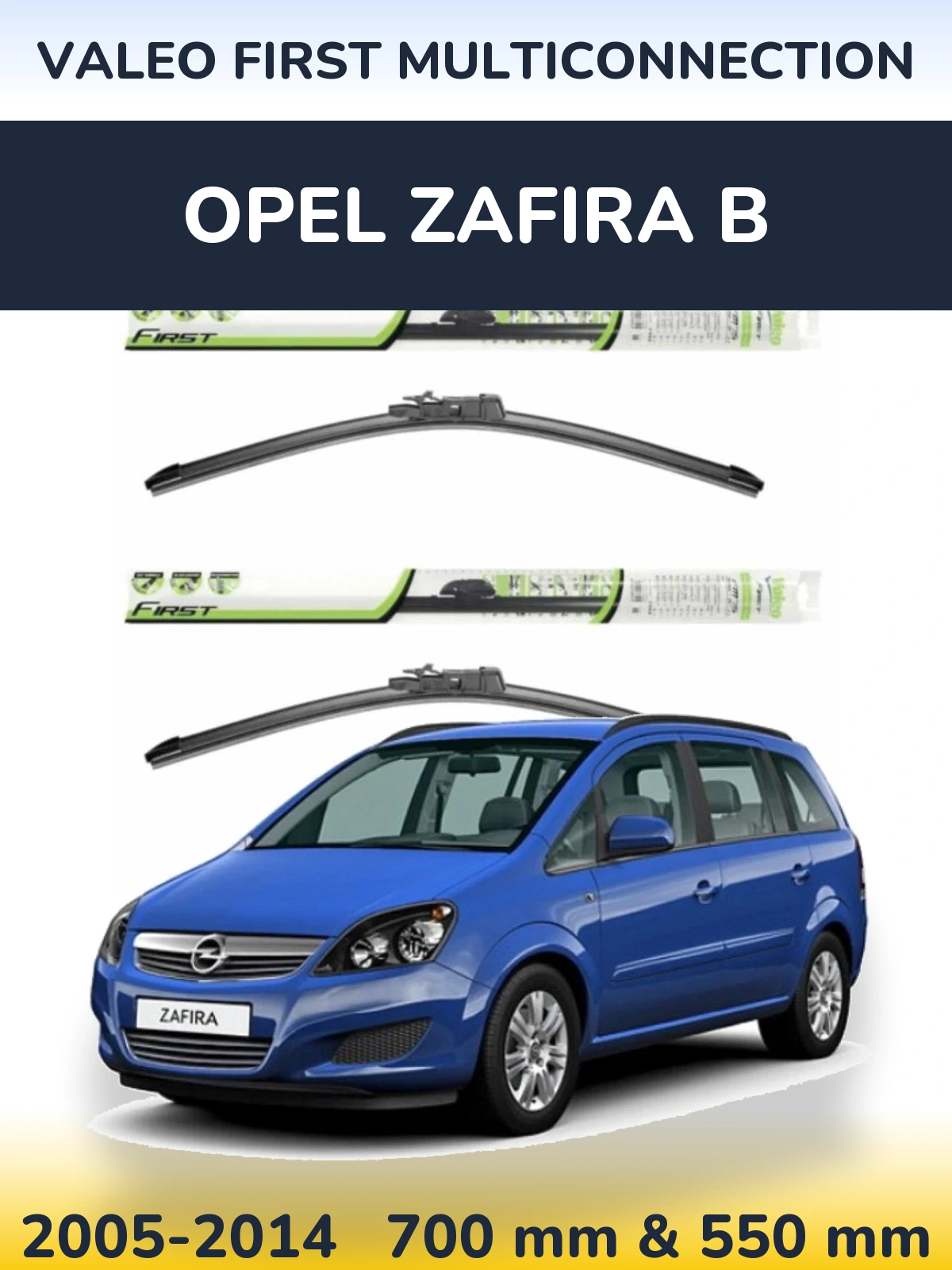 Sada předních stěračů Valeo First MultiConnection 700 a 550 mm pro Opel Zafira B 2005-2014