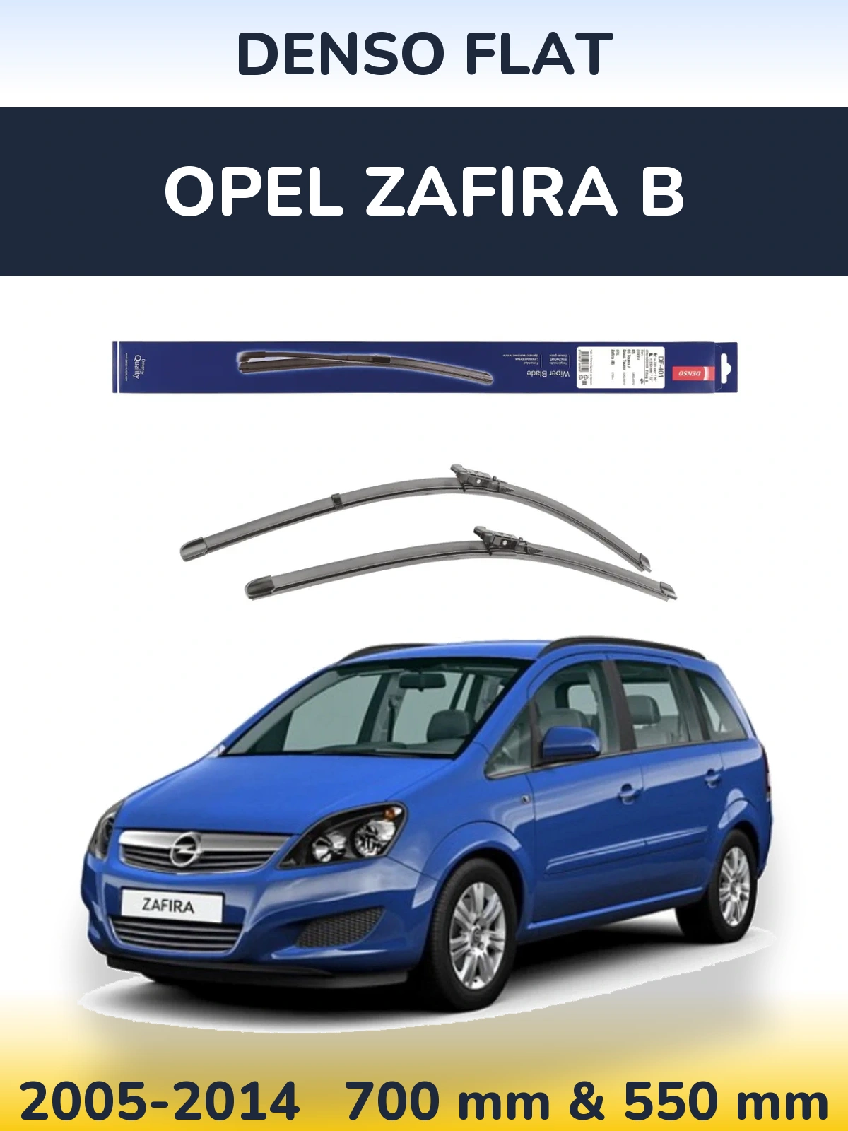 Комплект передніх щіток Denso Flat 700 & 550 мм для Opel Zafira B 2005-2014
