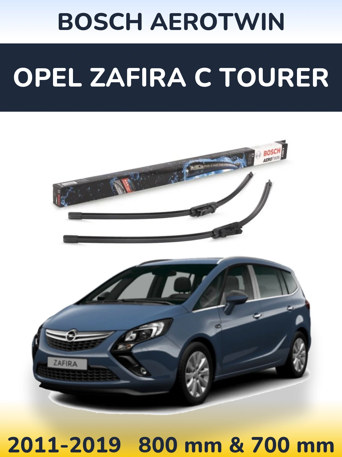 Sada předních stěračů BOSCH AeroTwin 800 a 700 mm pro Opel Zafira C Tourer 2011-2019