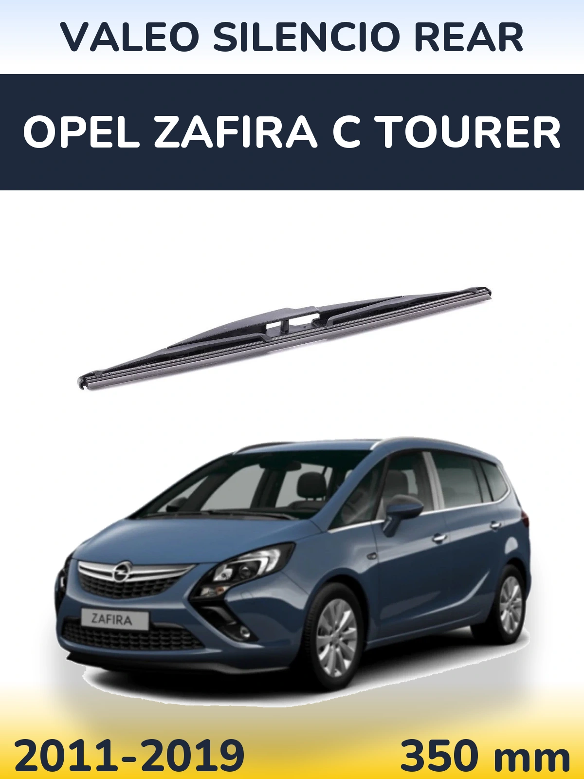 Zadní stěrač Valeo Silencio Rear 350 mm pro Opel Zafira C Tourer 2011-2019