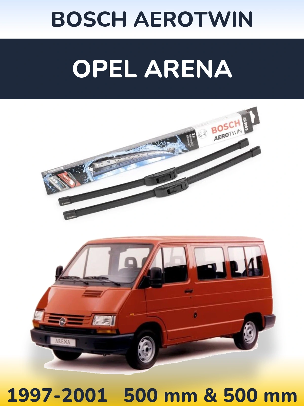 Sada předních stěračů BOSCH AeroTwin 500 a 500 mm pro Opel Arena 1997-2001