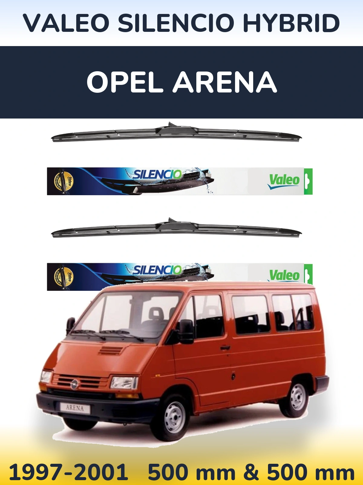 Sada předních stěračů Valeo Silencio Hybrid 500 a 500 mm pro Opel Arena 1997-2001