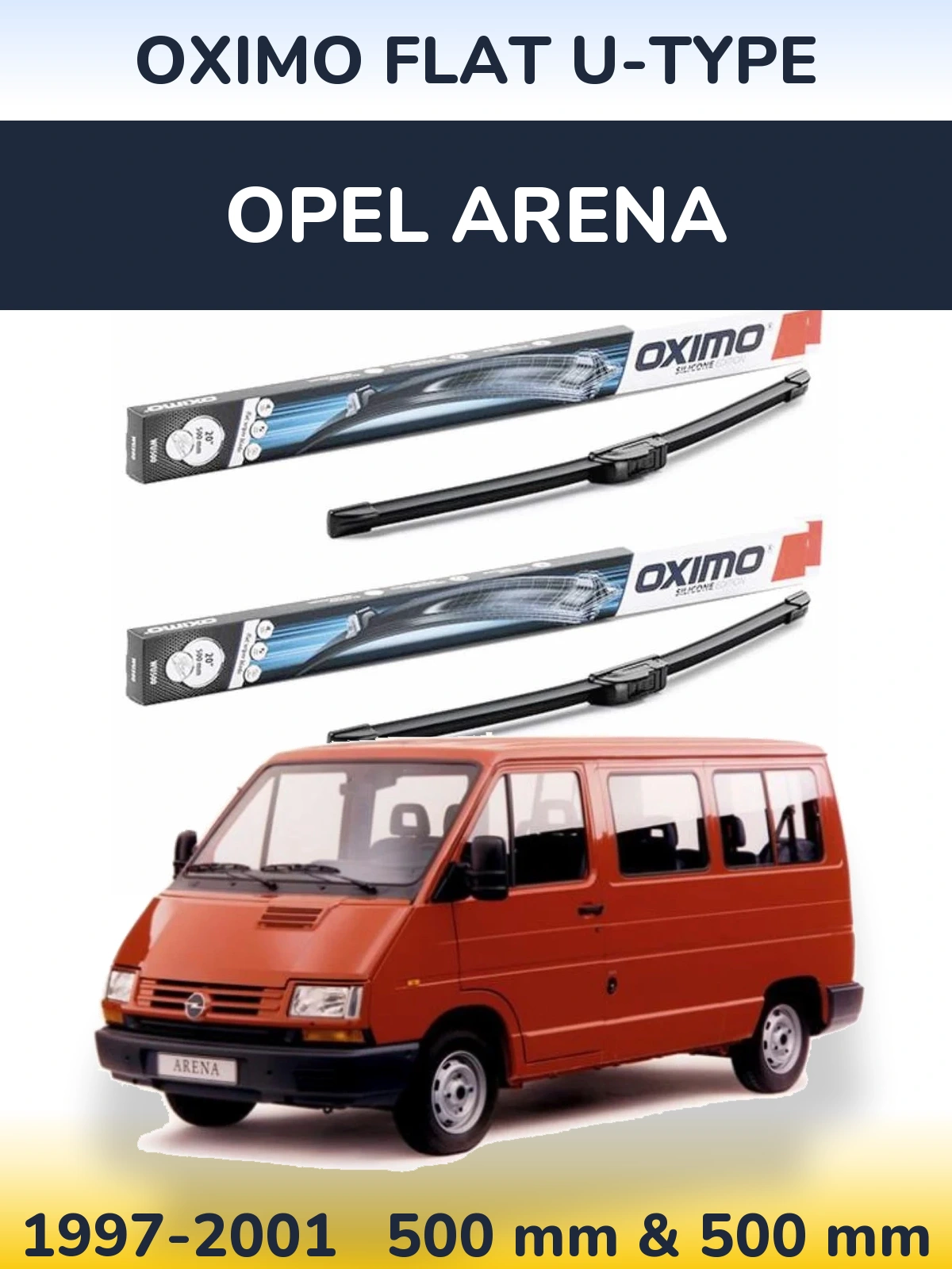 Sada předních stěračů Oximo Flat U-type 500 a 500 mm pro Opel Arena 1997-2001