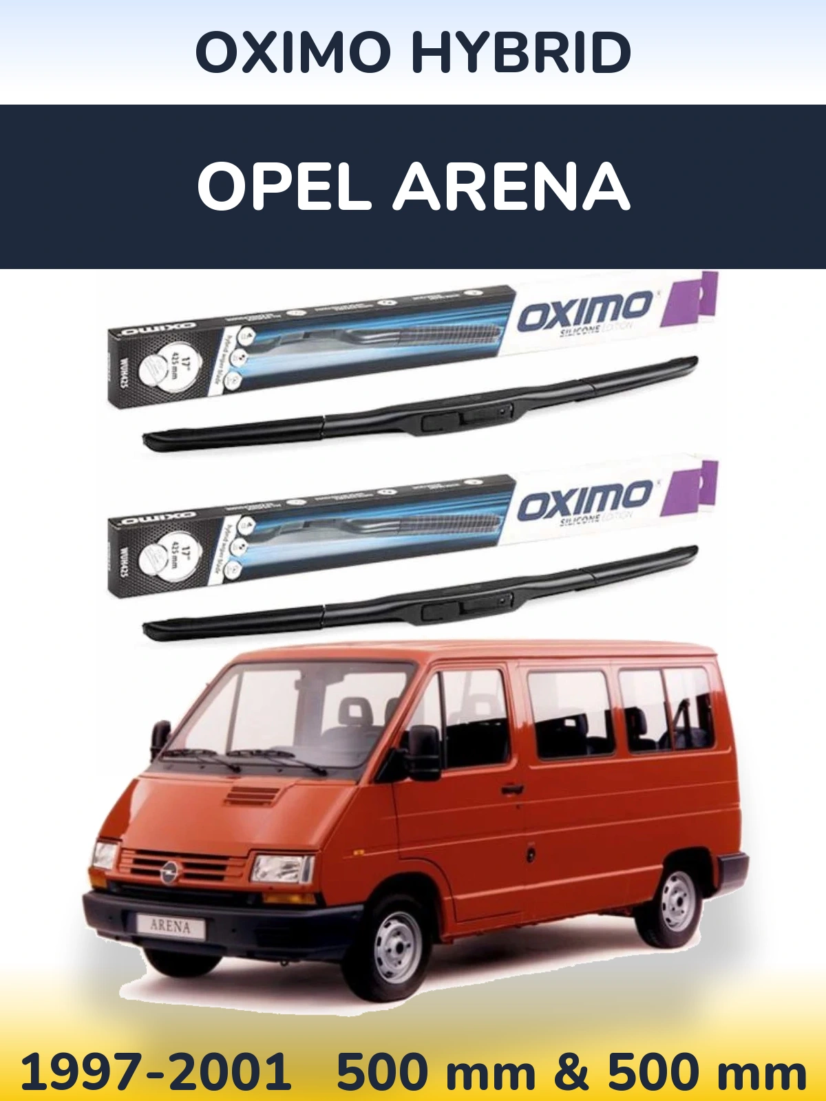 Sada předních stěračů Oximo Hybrid 500 a 500 mm pro Opel Arena 1997-2001