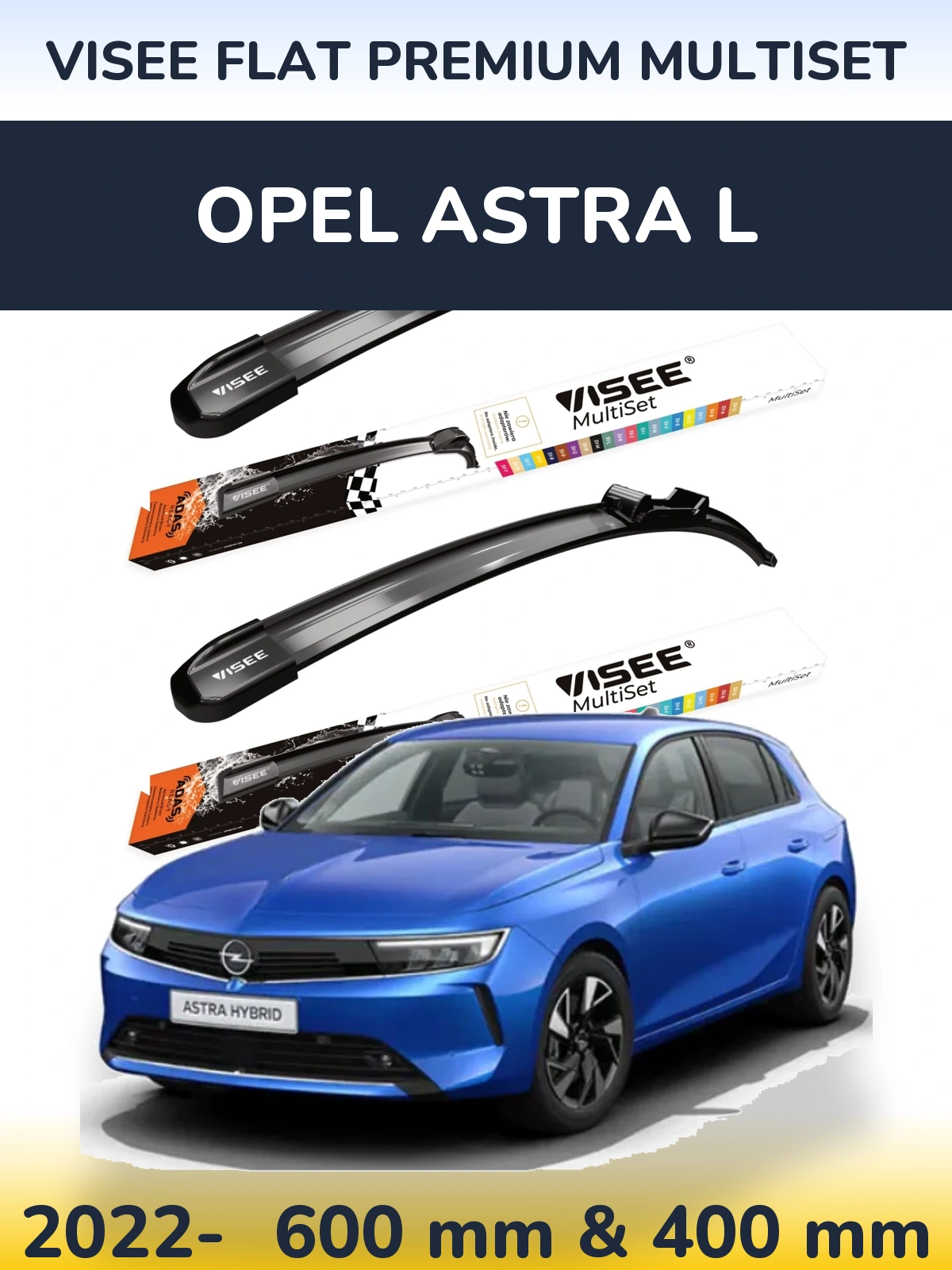 Комплект передніх щіток VISEE FLAT PREMIUM MultiSet 600 & 400 мм для Opel Astra L 2022-2026