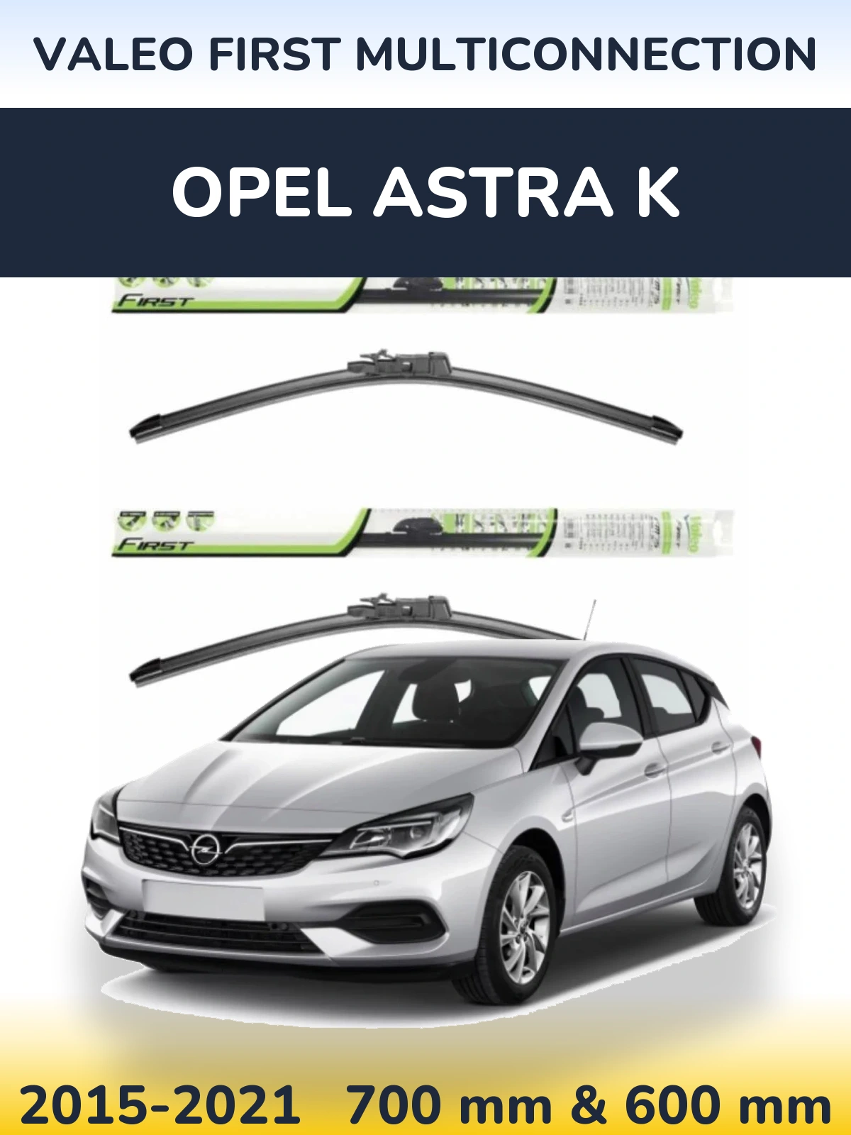 Sada předních stěračů Valeo First MultiConnection 700 a 600 mm pro Opel Astra K 2015-2021