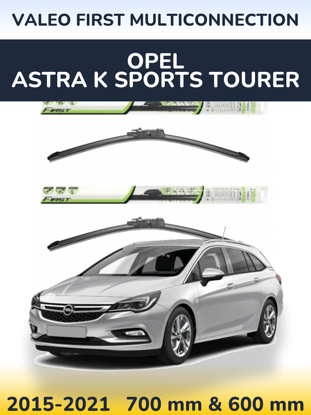 Sada předních stěračů Valeo First MultiConnection 700 a 600 mm pro Opel Astra K Sports Tourer 2015-2021