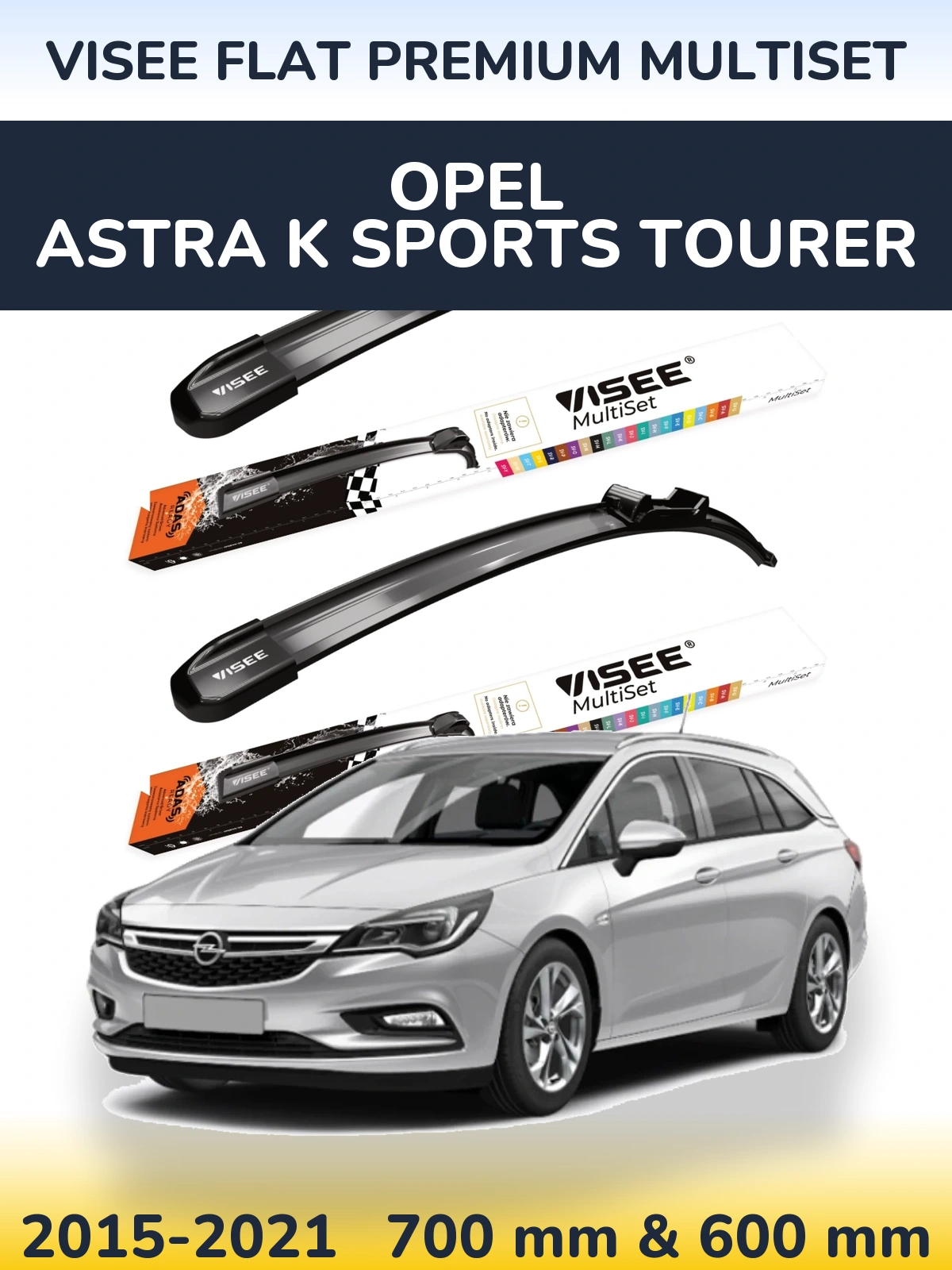 Комплект передніх щіток VISEE FLAT PREMIUM MultiSet 700 & 600 мм для Opel Astra K Sports Tourer 2015-2021
