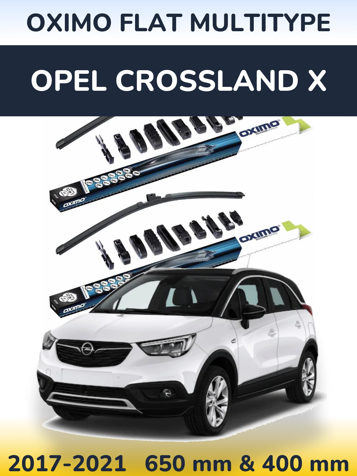 Комплект передніх щіток Oximo Flat MultiТипe 650 & 400 мм для Opel Crossland X 2017-2021