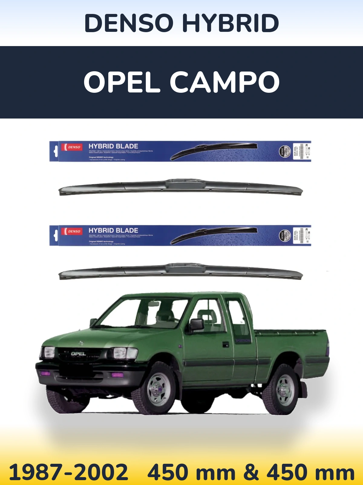 Sada předních stěračů Denso Hybrid 450 a 450 mm pro Opel Campo 1987-2002