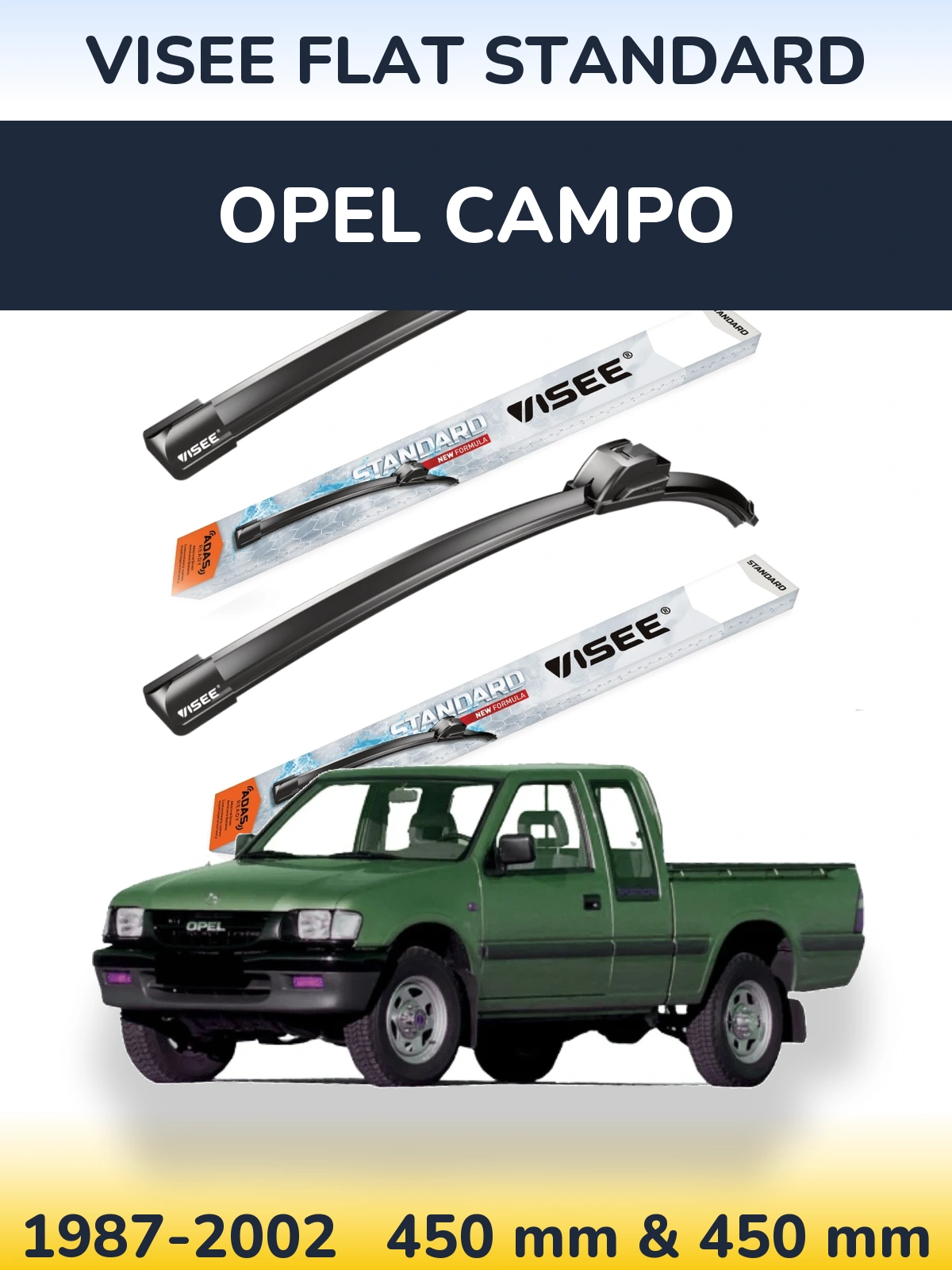 Комплект передніх щіток VISEE FLAT STANDARD 450 & 450 мм для Opel Campo 1987-2002