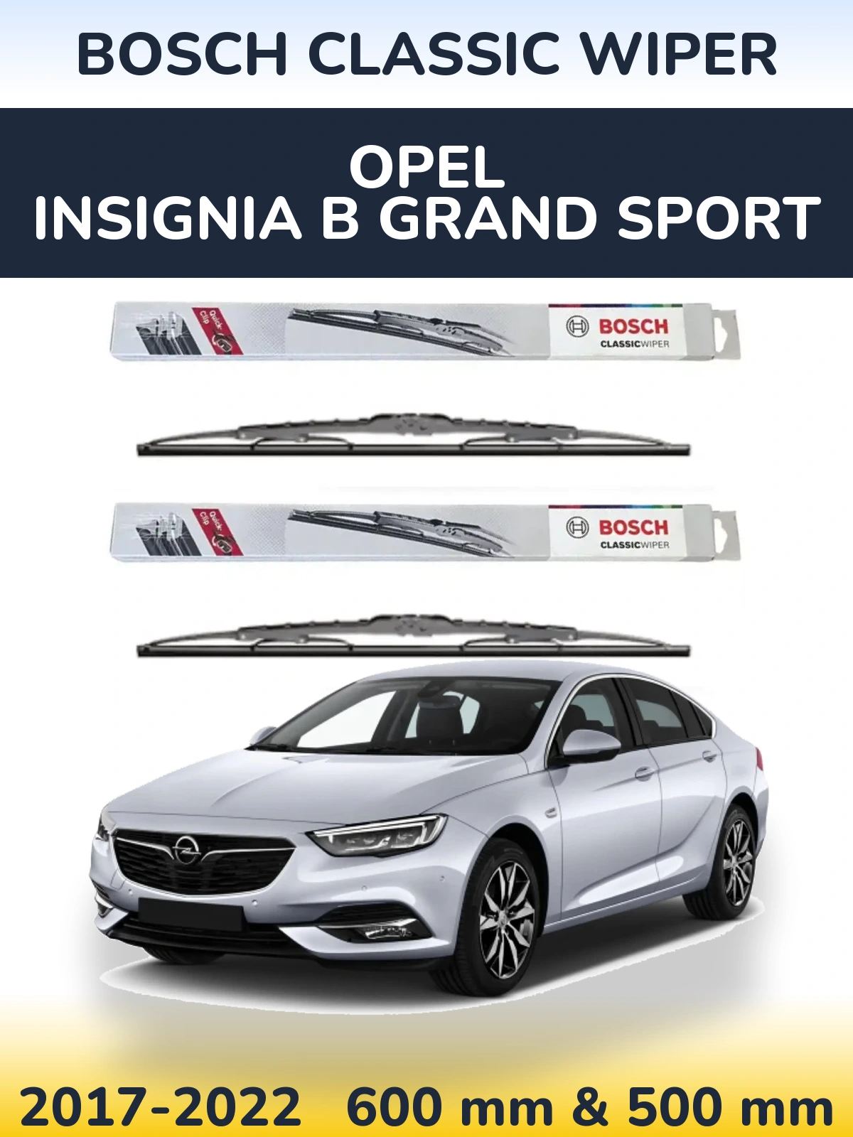 Sada předních stěračů BOSCH Classic Wiper 600 a 500 mm pro Opel Insignia B Grand Sport 2017-2022