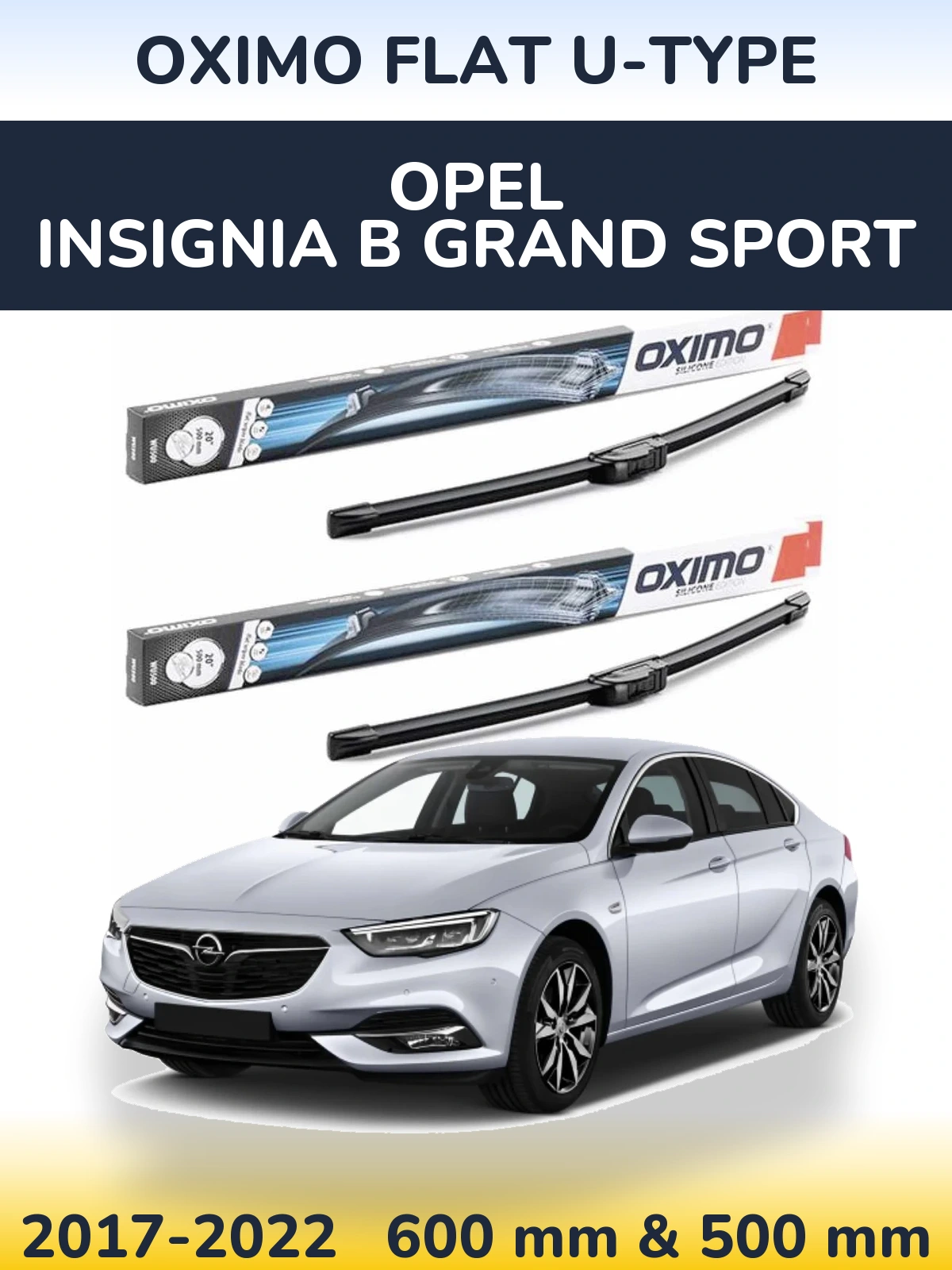Sada předních stěračů Oximo Flat U-type 600 a 500 mm pro Opel Insignia B Grand Sport 2017-2022