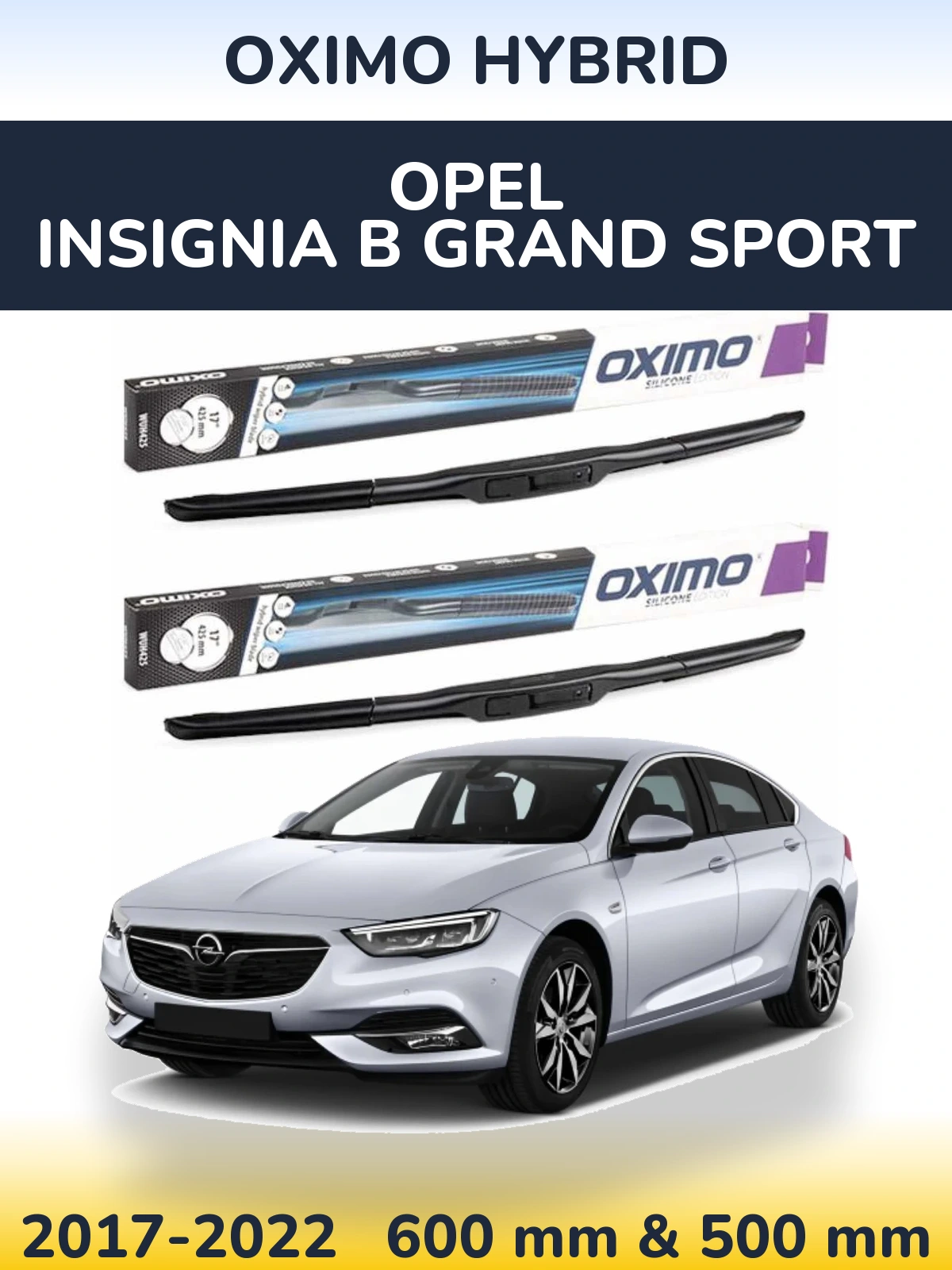 Sada předních stěračů Oximo Hybrid 600 a 500 mm pro Opel Insignia B Grand Sport 2017-2022