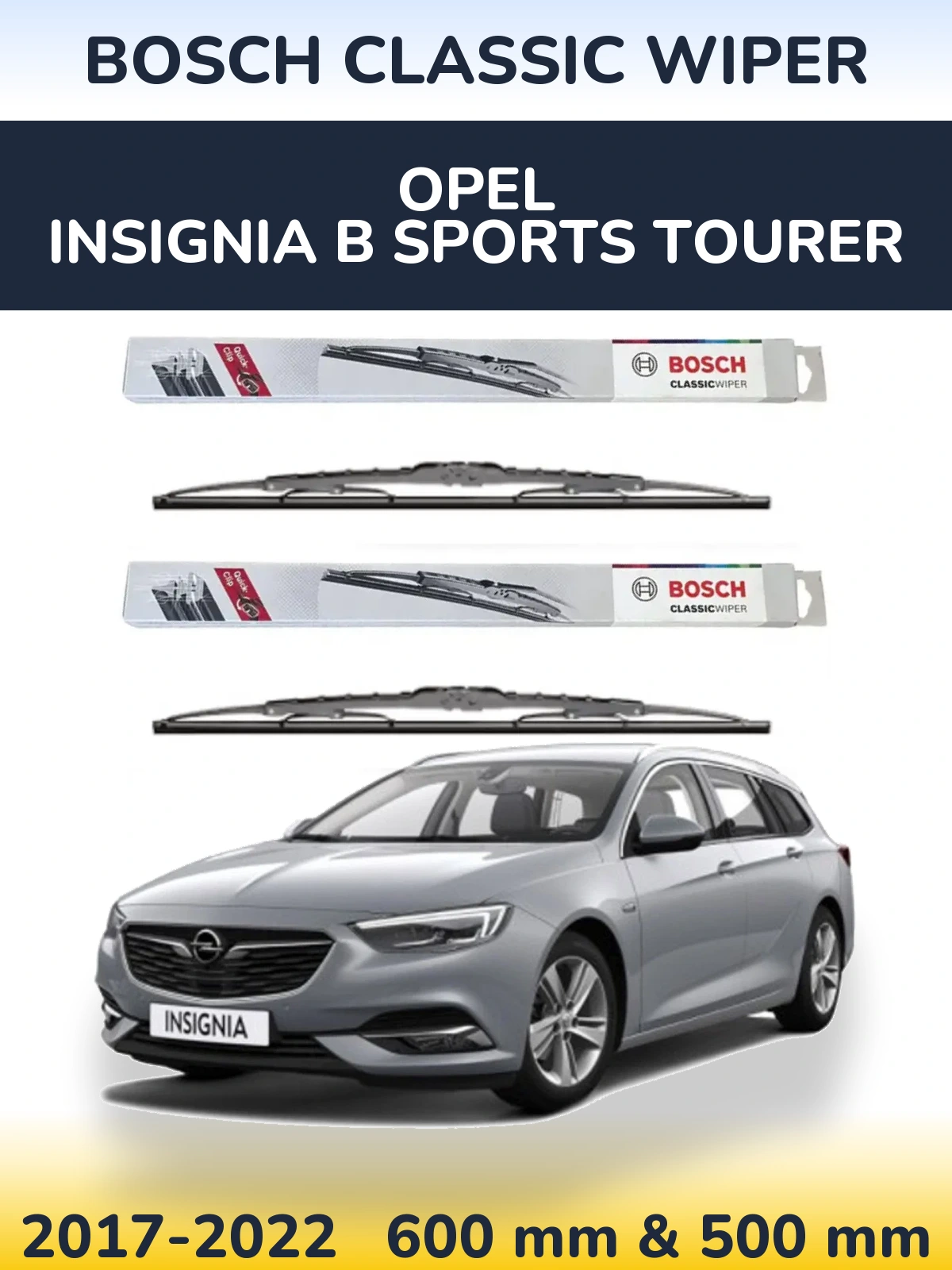 Sada předních stěračů BOSCH Classic Wiper 600 a 500 mm pro Opel Insignia B Sports Tourer 2017-2022