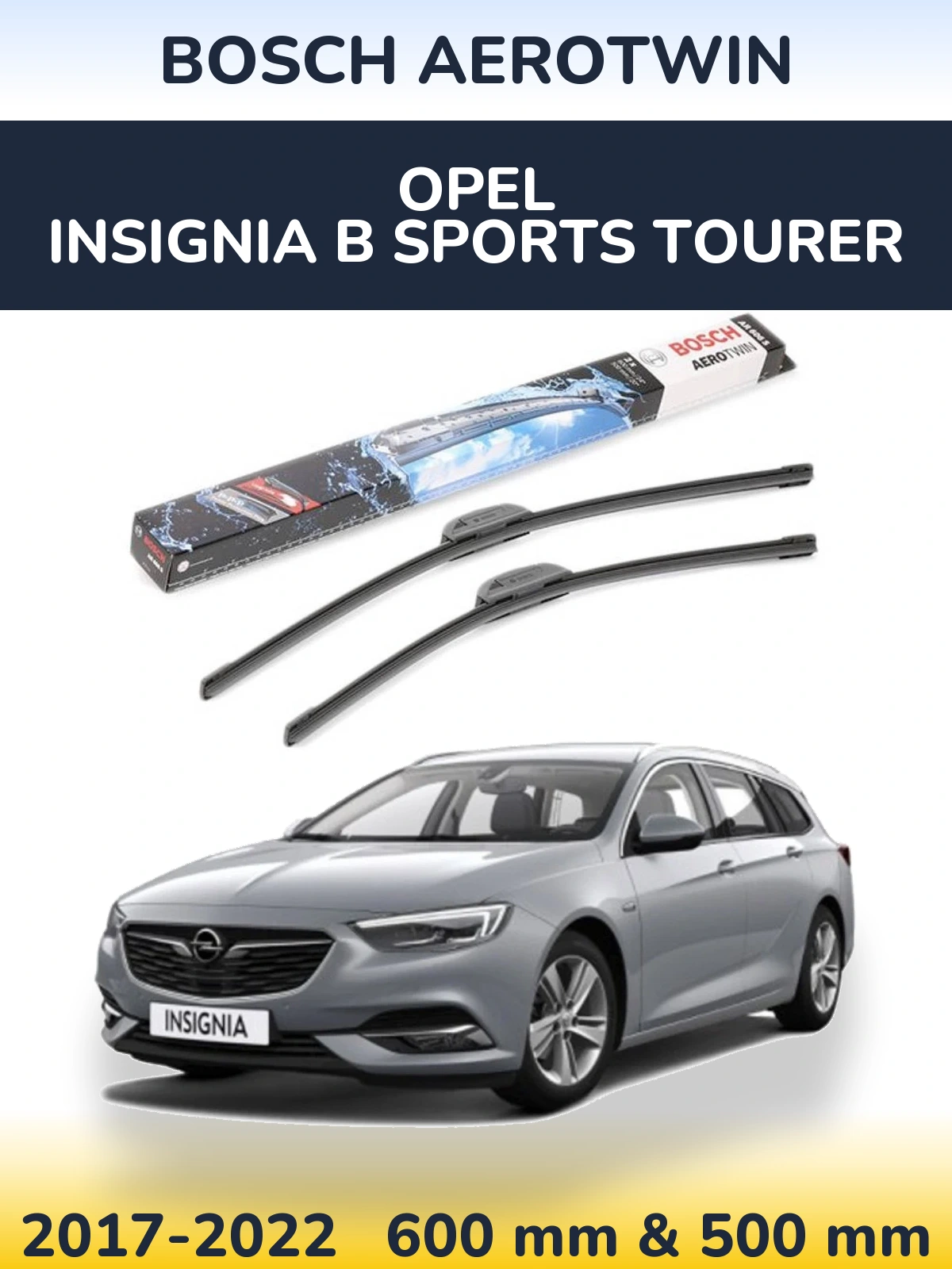 Sada předních stěračů BOSCH AeroTwin 600 a 500 mm pro Opel Insignia B Sports Tourer 2017-2022