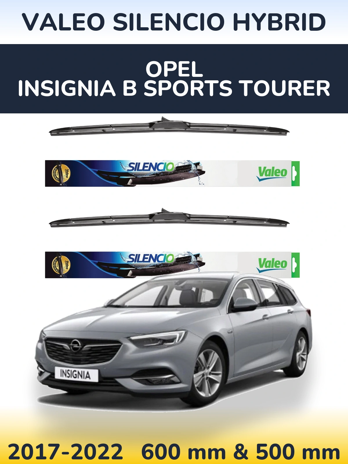 Sada předních stěračů Valeo Silencio Hybrid 600 a 500 mm pro Opel Insignia B Sports Tourer 2017-2022