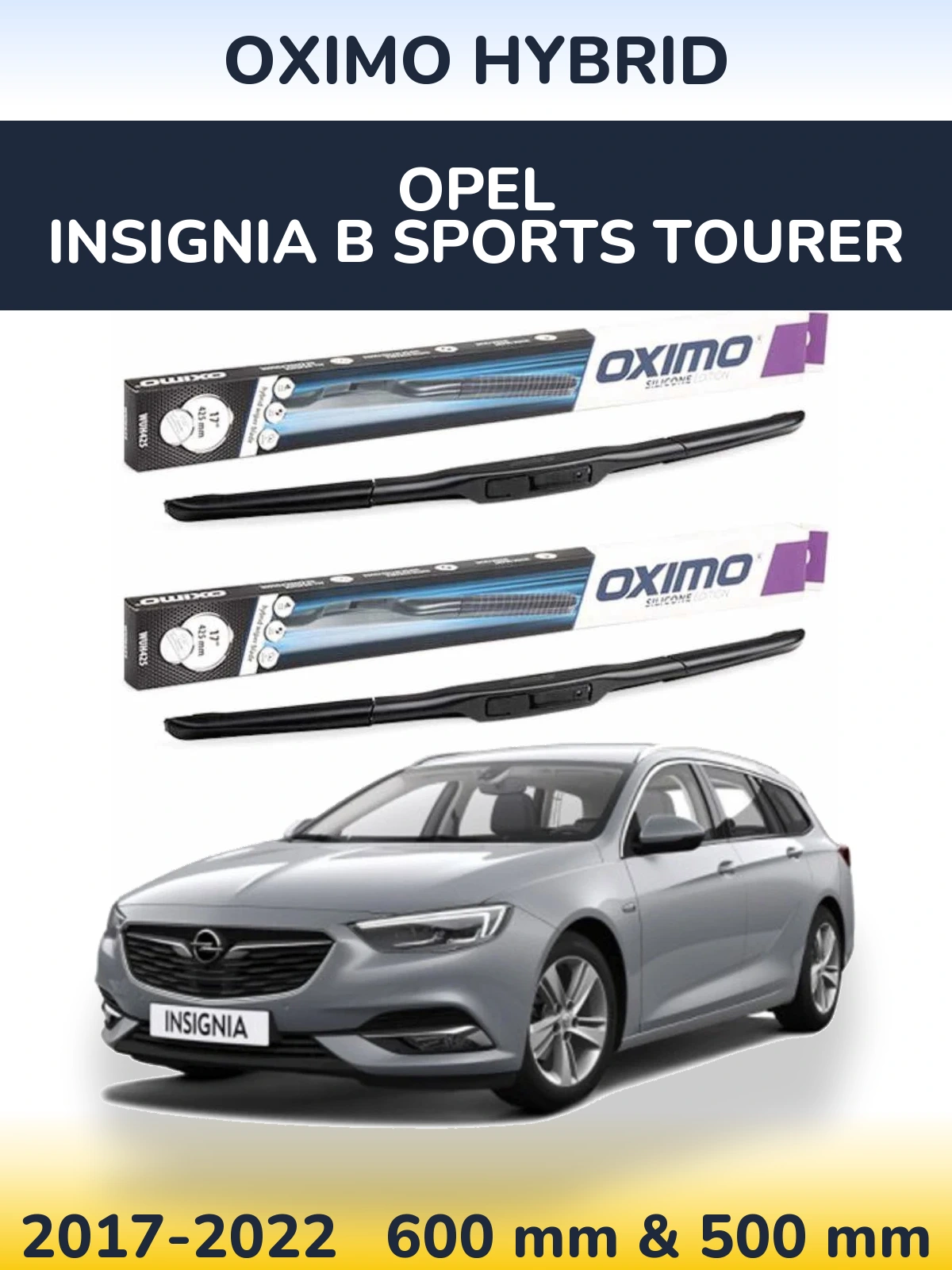 Sada předních stěračů Oximo Hybrid 600 a 500 mm pro Opel Insignia B Sports Tourer 2017-2022