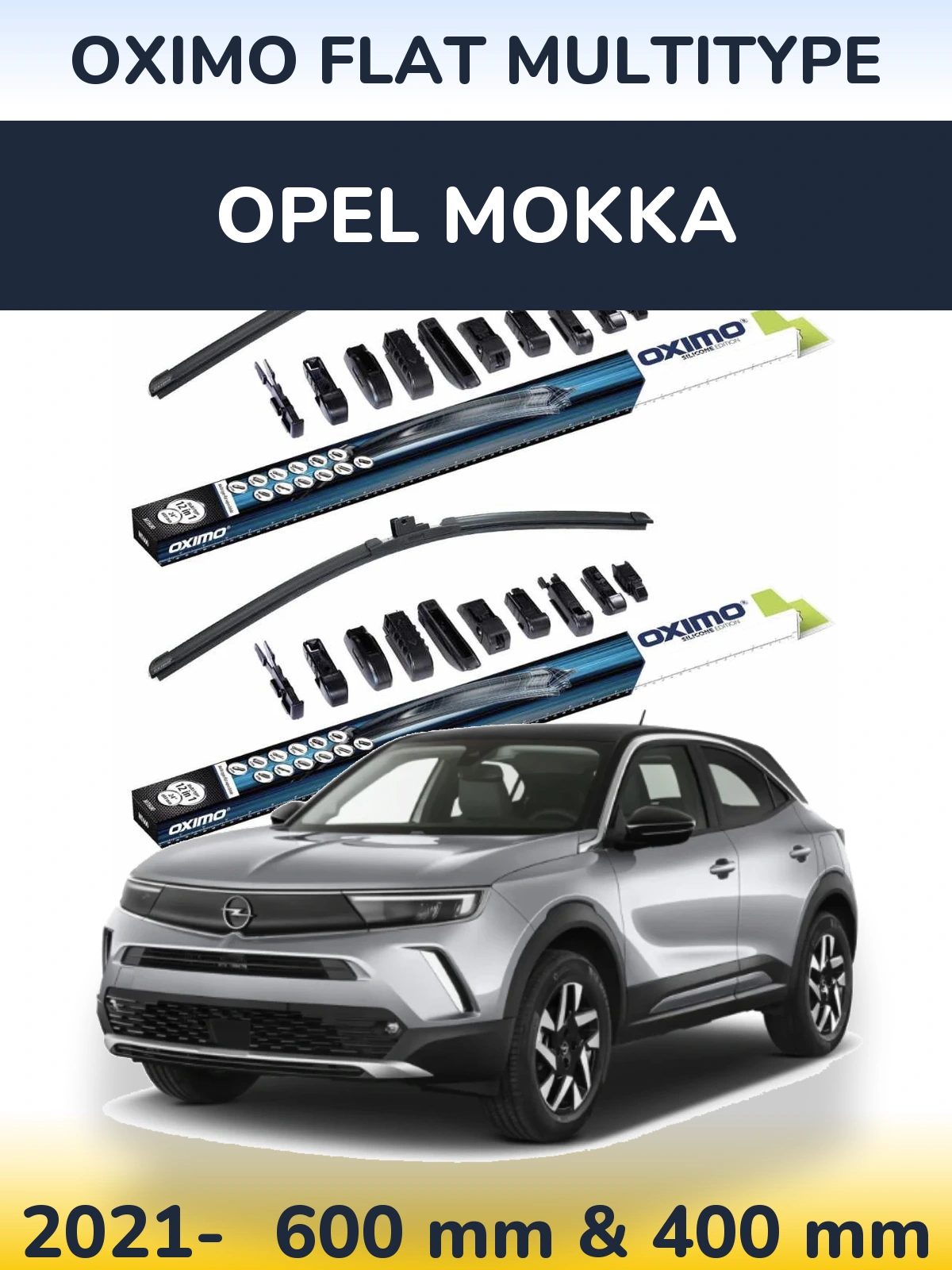 Комплект передніх щіток Oximo Flat MultiТипe 600 & 400 мм для Opel Mokka 2021-2026