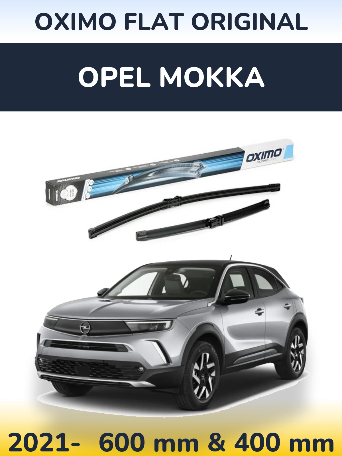 Sada předních stěračů Oximo Flat Original 600 a 400 mm pro Opel Mokka 2021-2026