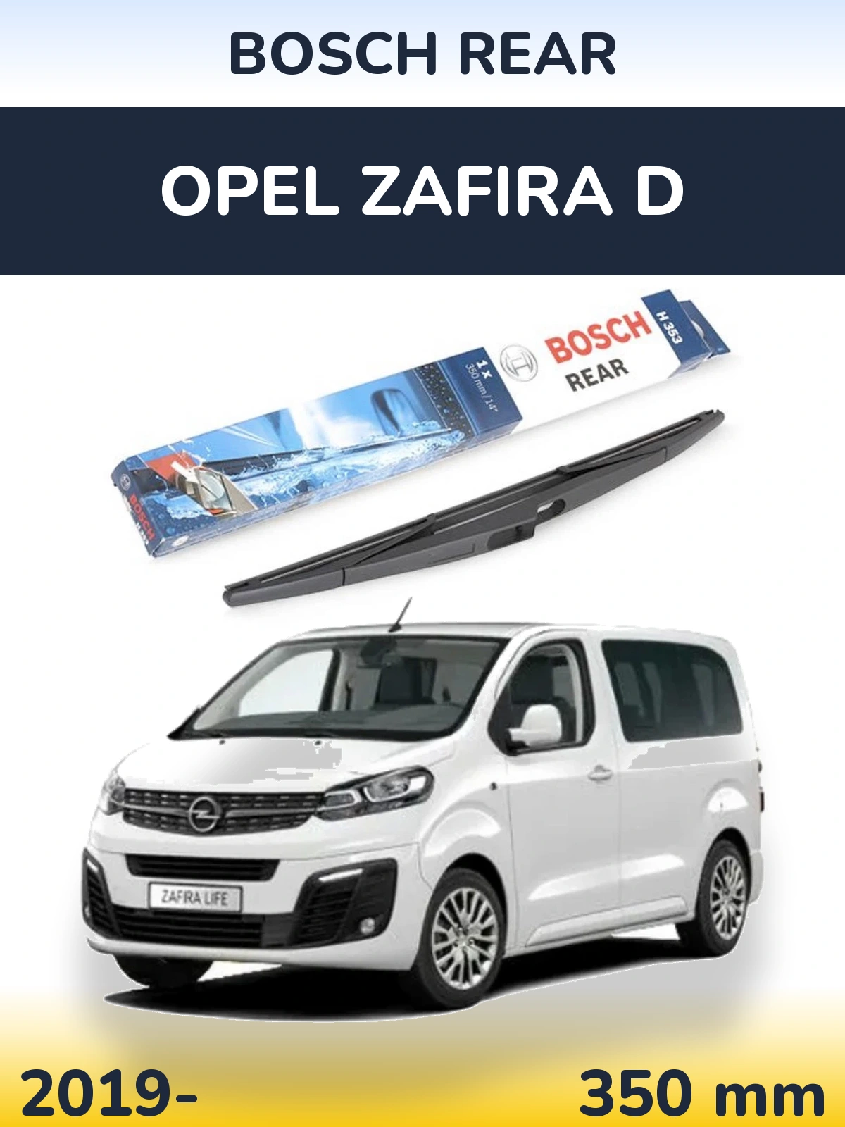 Zadní stěrač BOSCH Rear 350 mm pro Opel Zafira D 2019-2026