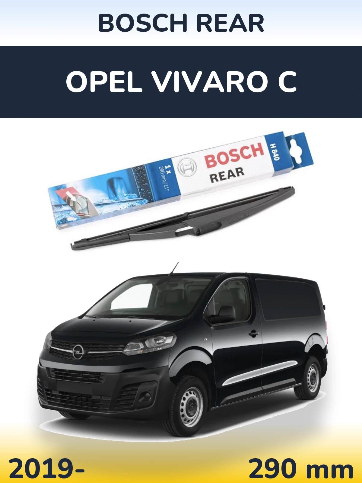 Zadní stěrač BOSCH Rear 290 mm pro Opel Vivaro C 2019-2026
