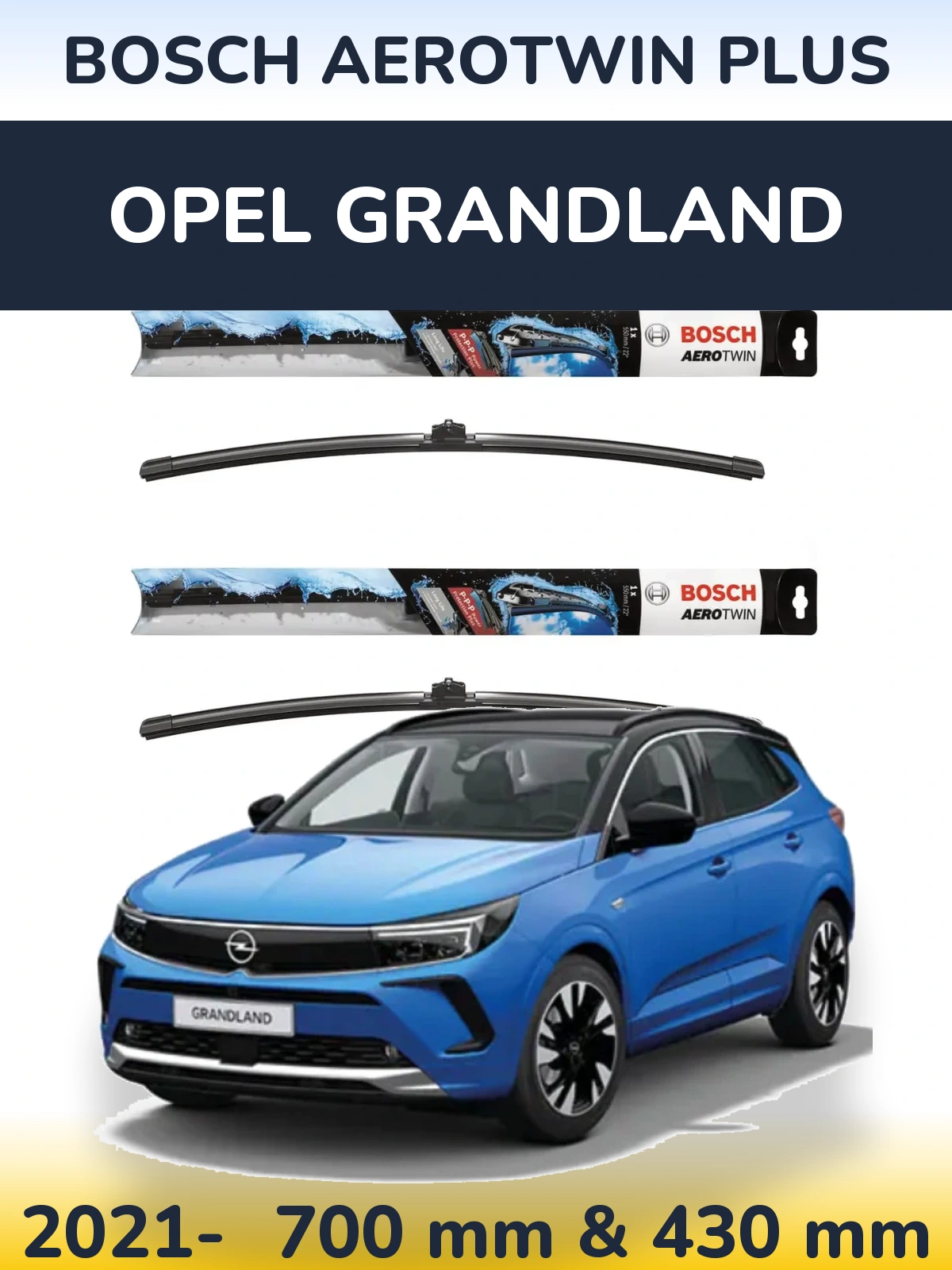 Sada předních stěračů BOSCH AeroTwin Plus 700 a 430 mm pro Opel Grandland 2021-2026