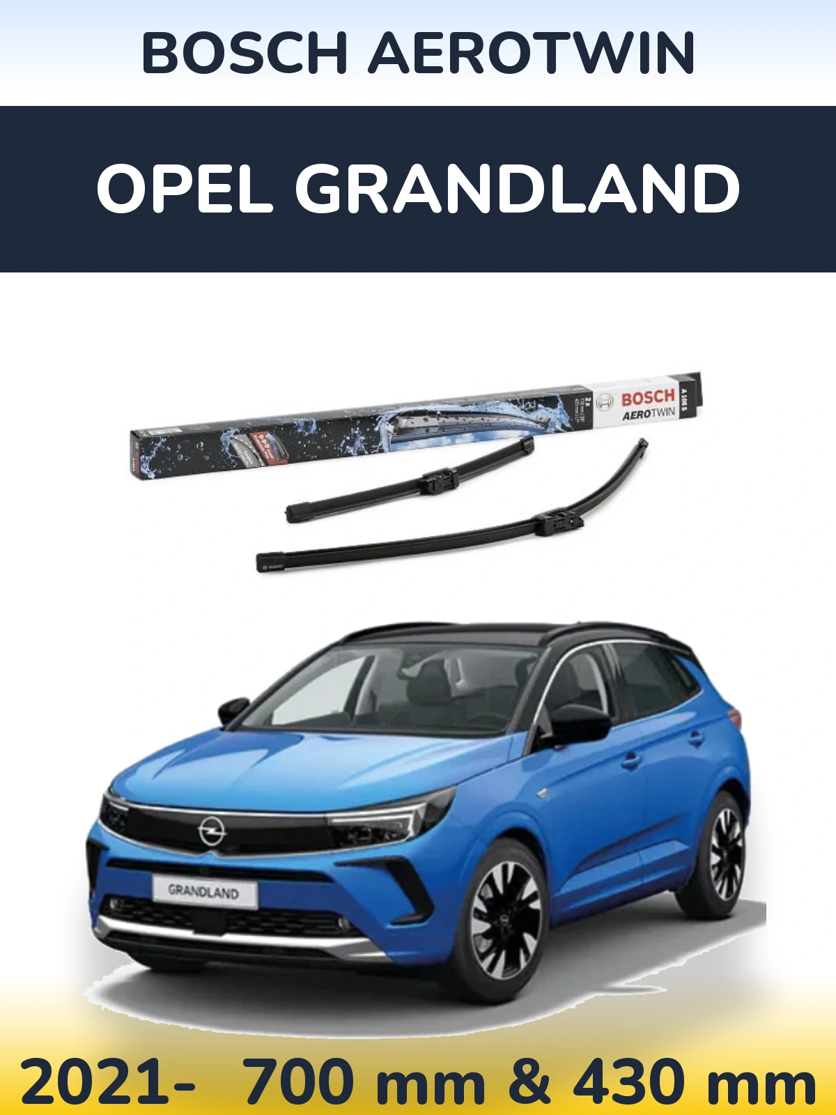 Sada předních stěračů BOSCH AeroTwin 700 a 430 mm pro Opel Grandland 2021-2026
