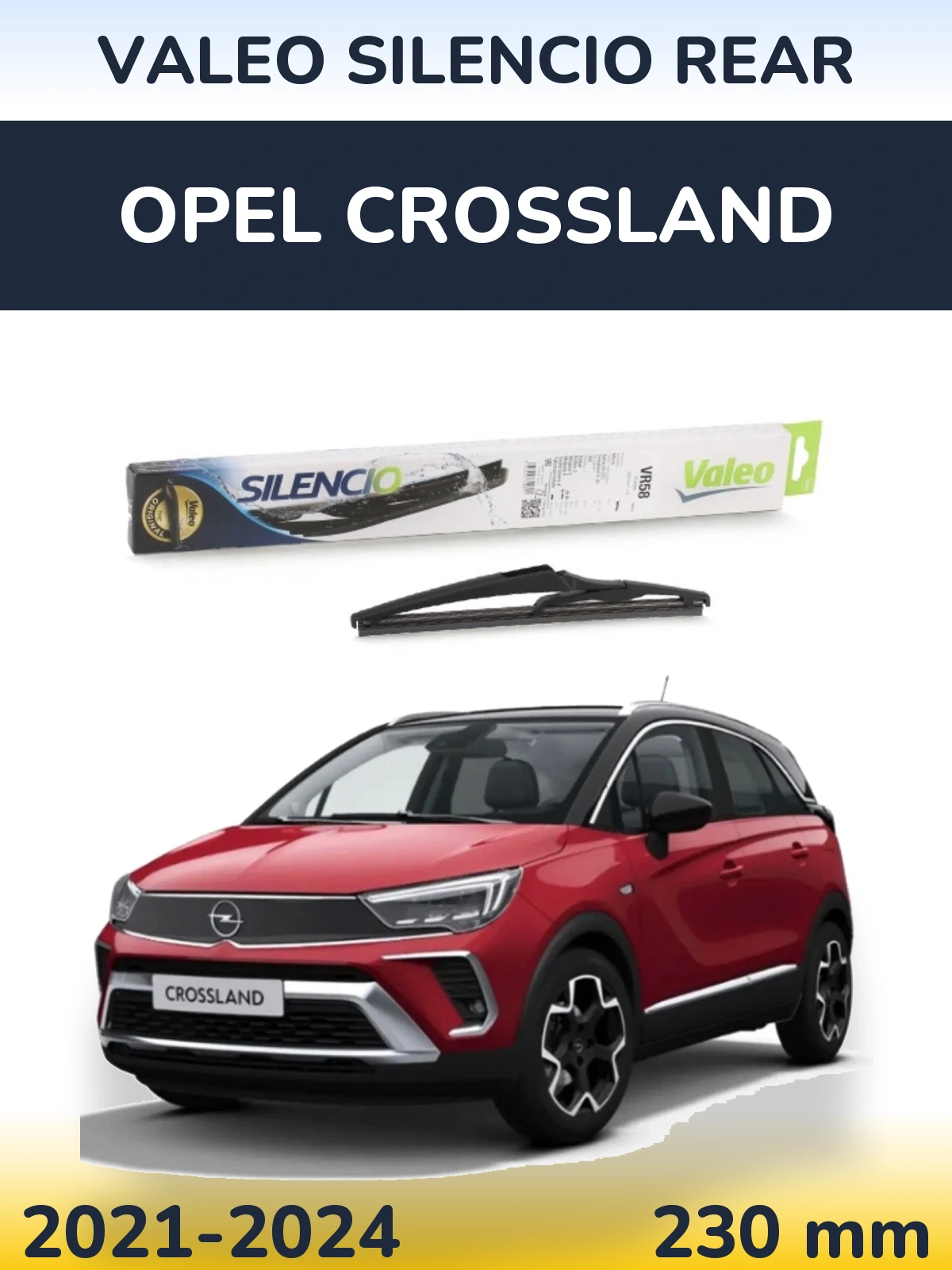 Задня щітка Valeo Silencio Rear 240 мм для Opel Crossland 2021-2024
