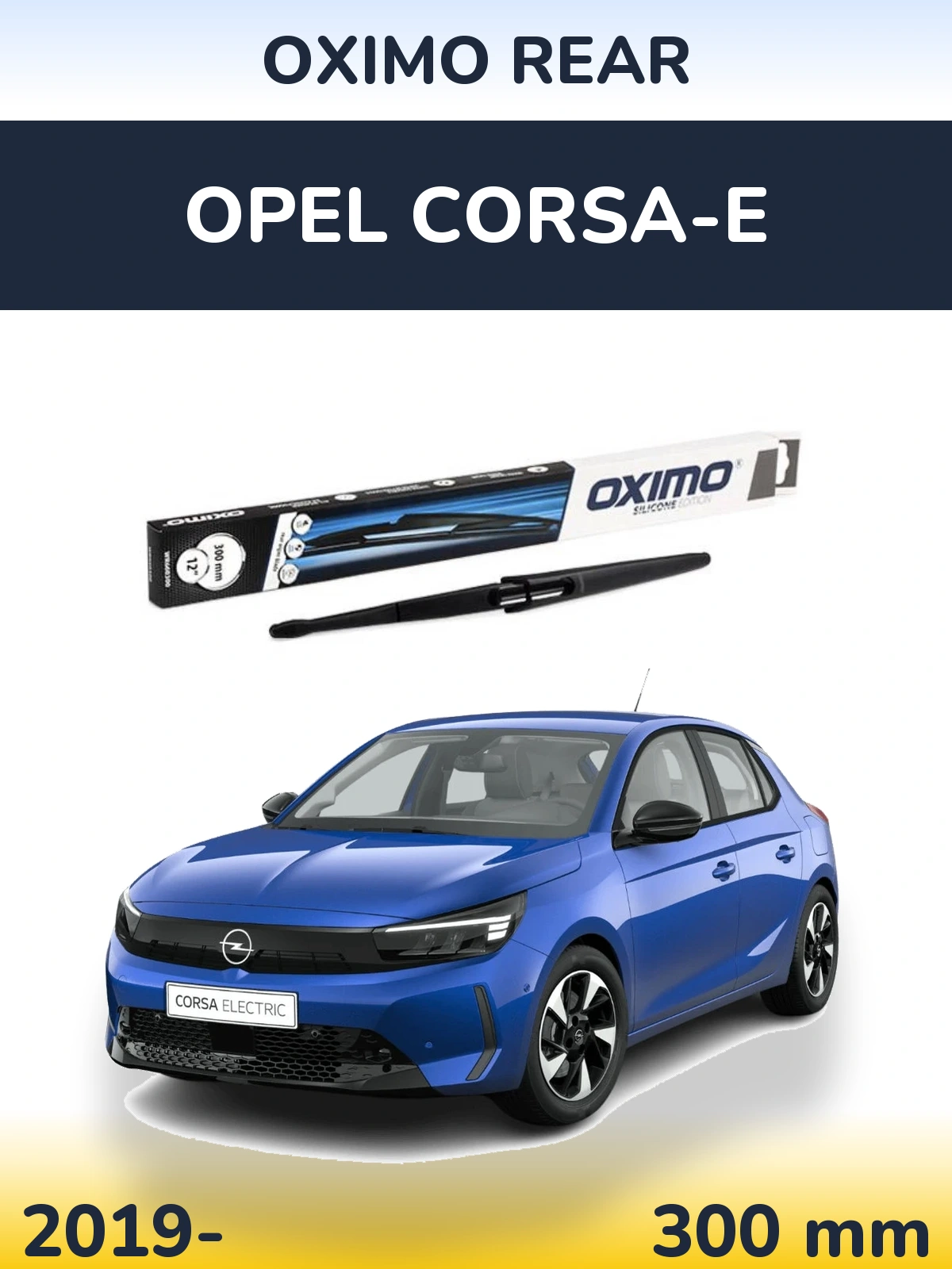 Zadní stěrač Oximo Rear 300 mm pro Opel Corsa-e 2019-2026