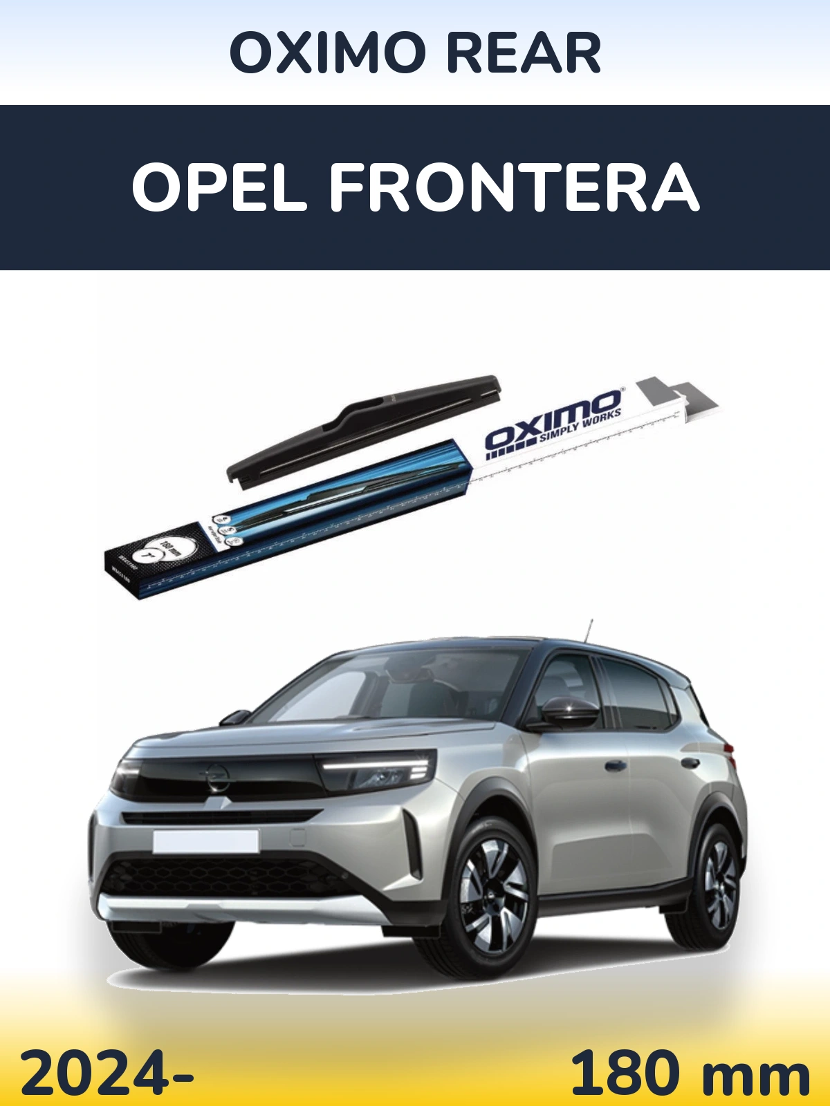 Zadní stěrač Oximo Rear 180 mm pro Opel Frontera 2024-2026