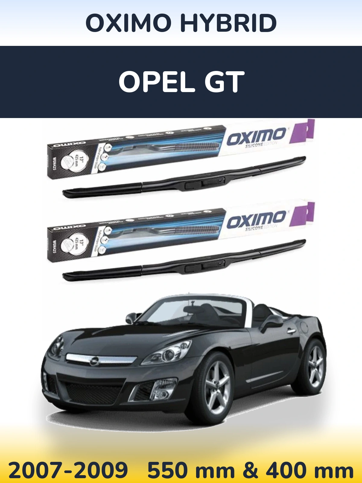 Комплект передніх щіток Oximo Hybrid 550 & 400 мм для Opel GT 2007-2009