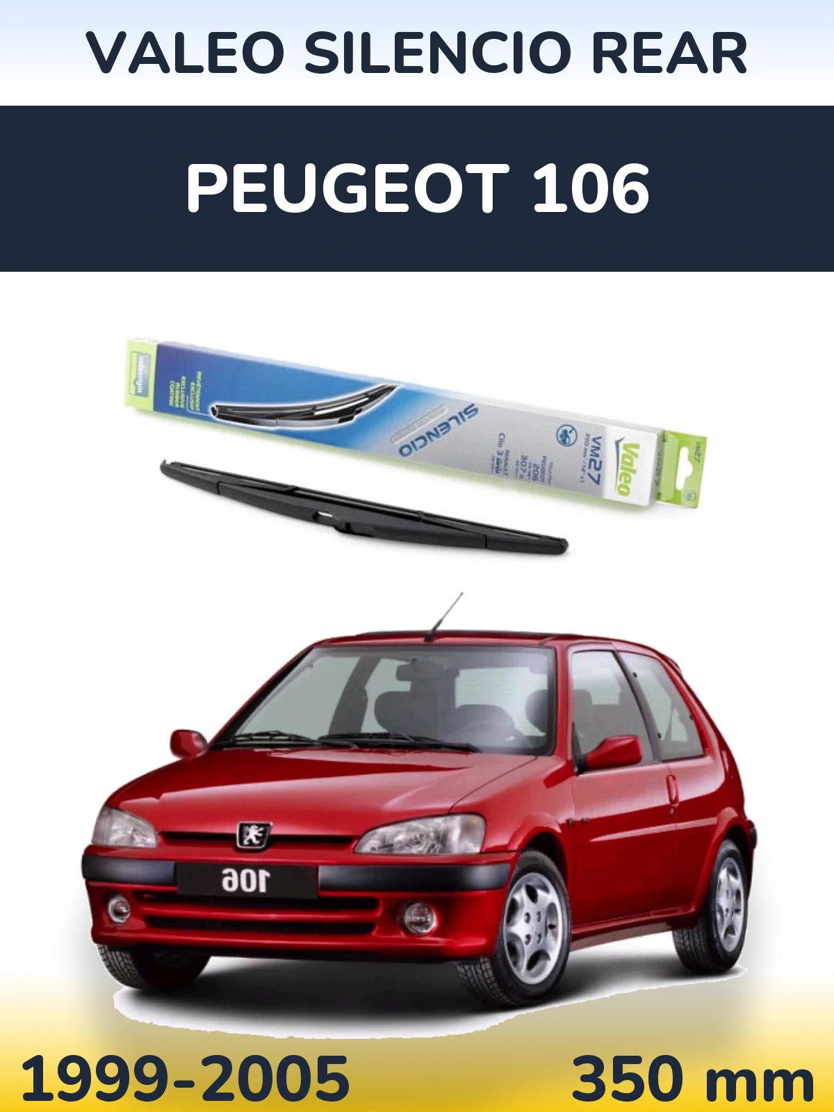 Задня щітка Valeo Silencio Rear 350 мм для Peugeot 106 1999-2005