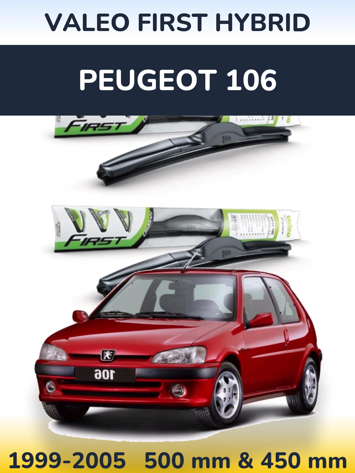 Комплект передніх щіток Valeo First Hybrid 500 & 450 мм для Peugeot 106 1999-2005