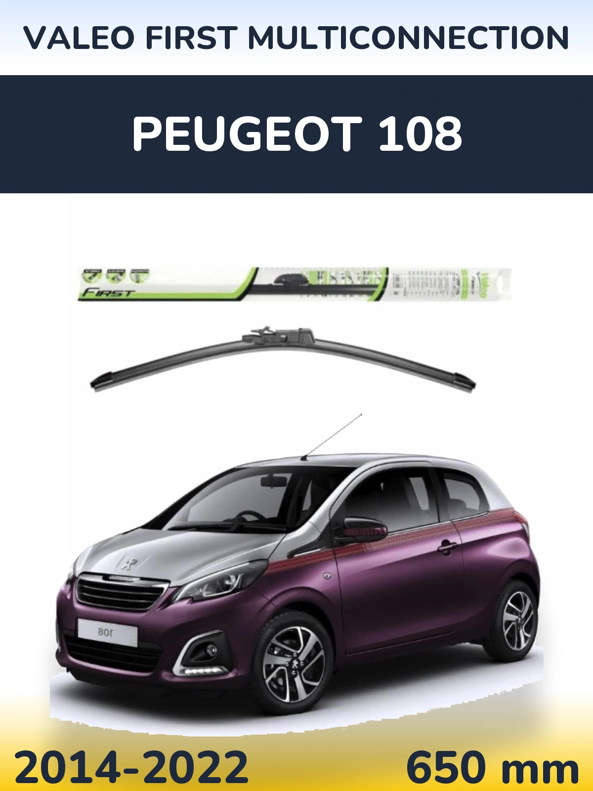 Přední stěrač Valeo First MultiConnection 650 mm pro Peugeot 108 2014-2022