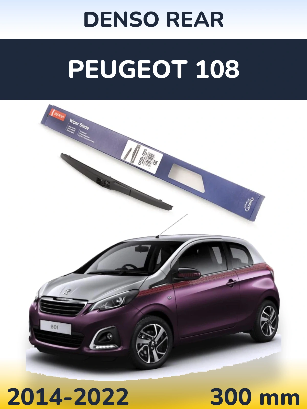 Zadní stěrač Denso Rear 300 mm pro Peugeot 108 2014-2022