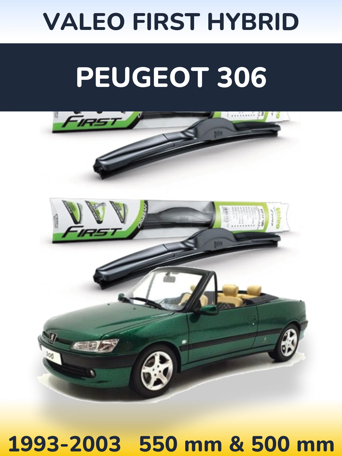 Sada předních stěračů Valeo First Hybrid 550 a 500 mm pro Peugeot 306 1993-2003