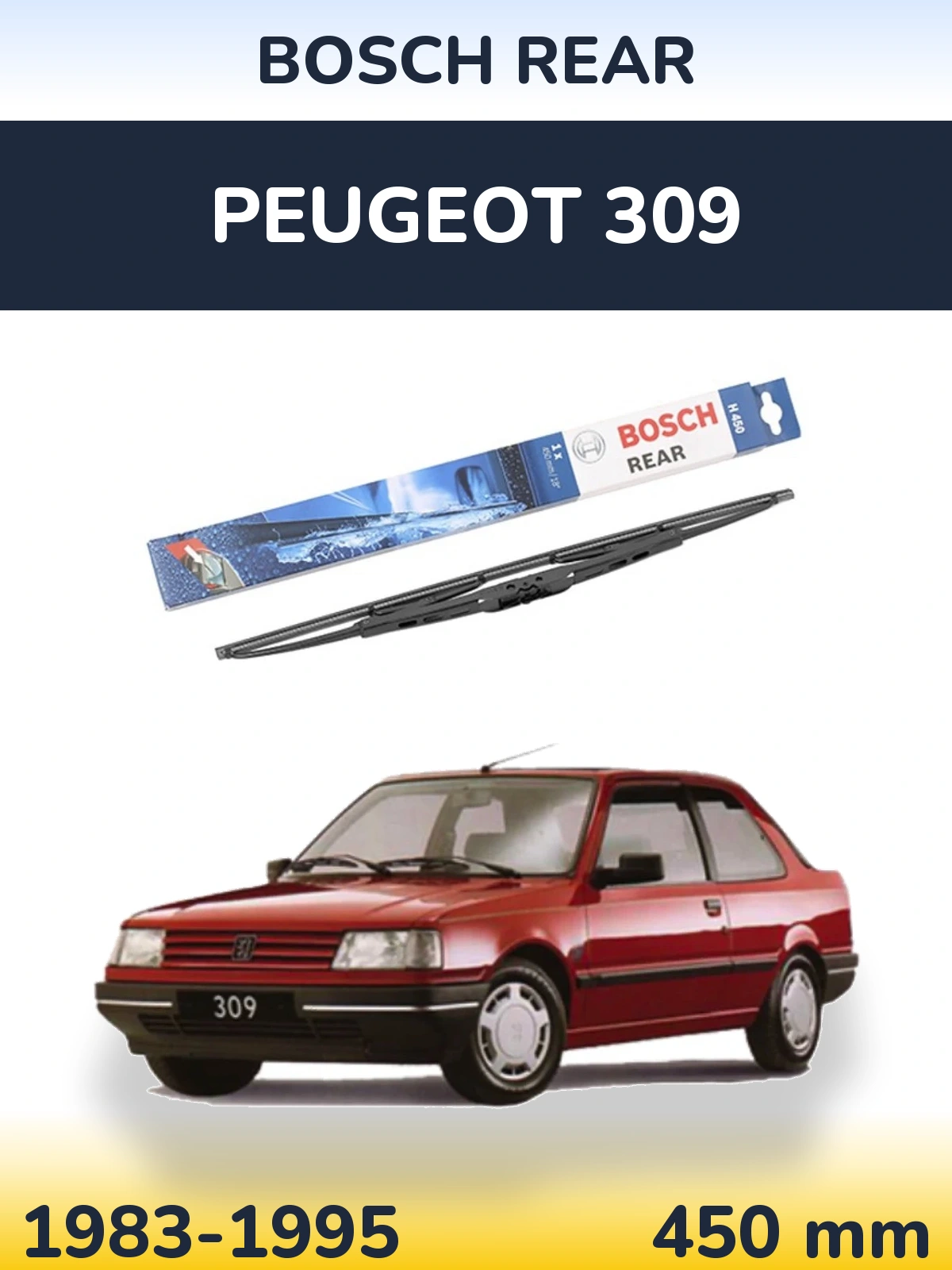 Zadní stěrač BOSCH Rear 450 mm pro Peugeot 309 1983-1995