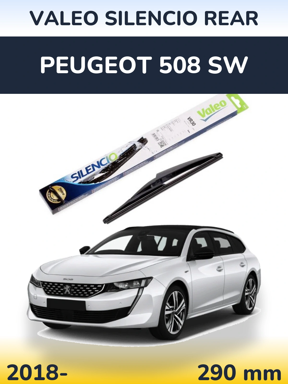 Zadní stěrač Valeo Silencio Rear 290 mm pro Peugeot 508 SW 2018-2026