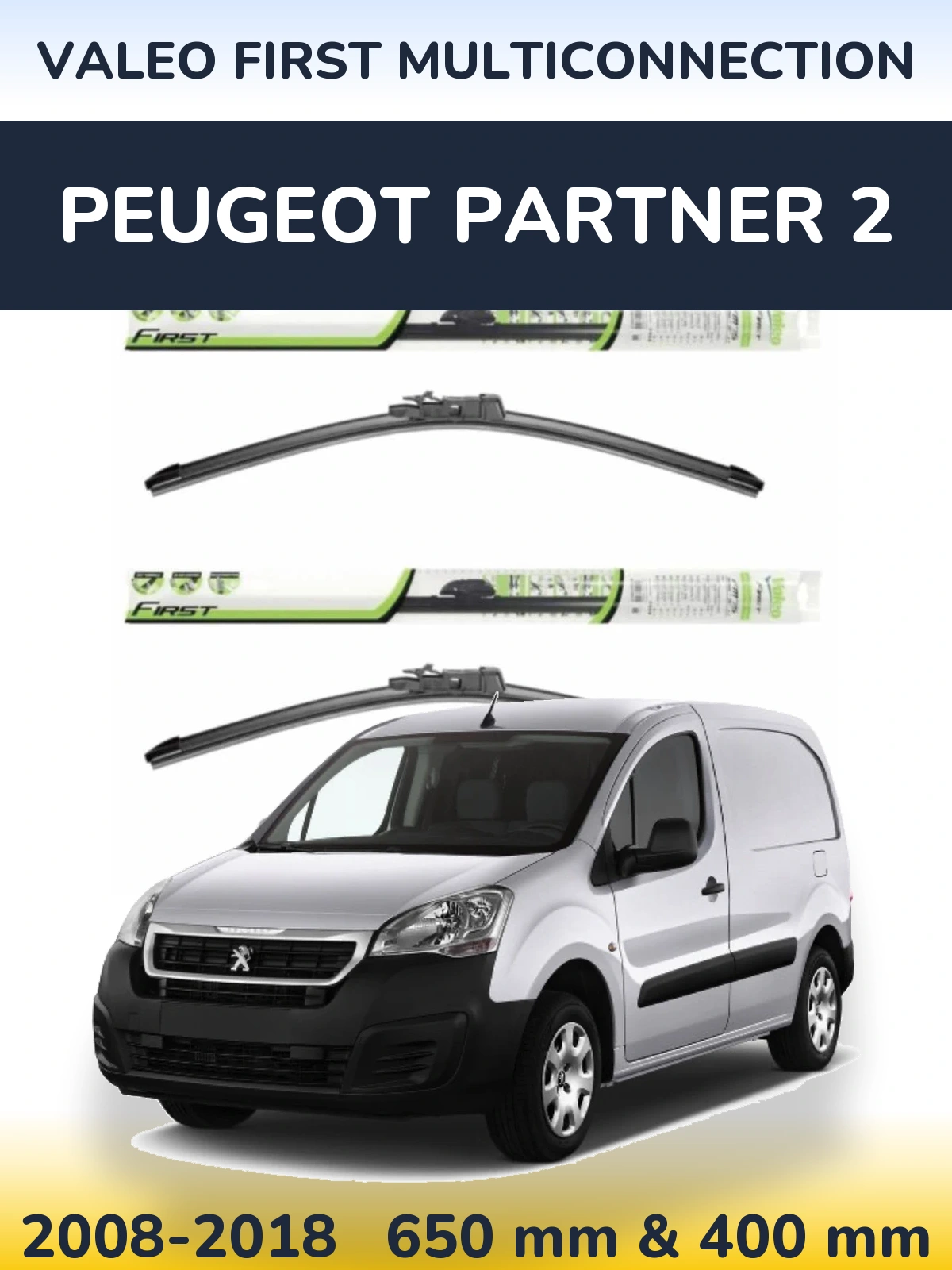 Sada předních stěračů Valeo First MultiConnection 650 a 400 mm pro Peugeot Partner 2 2008-2018