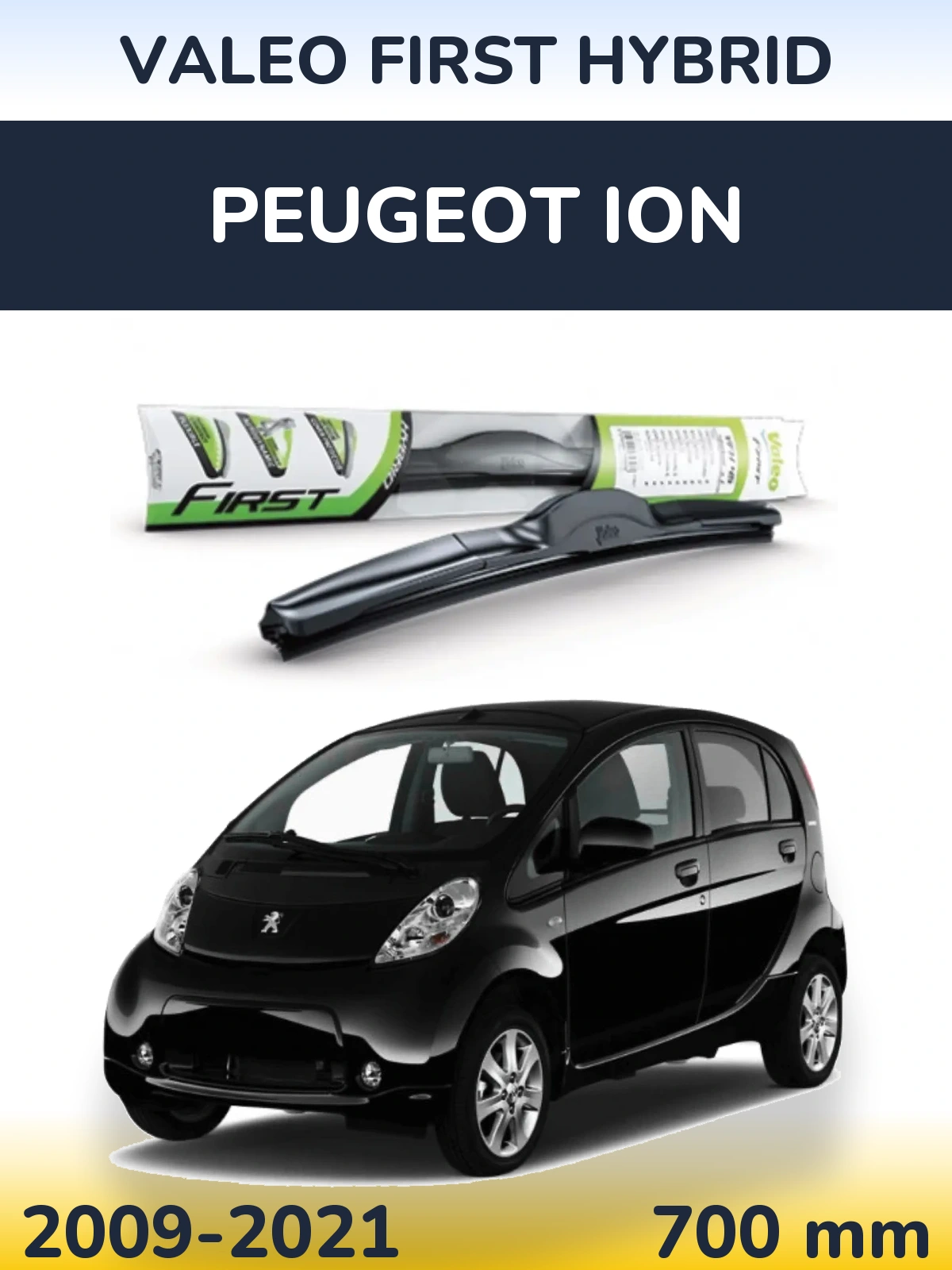 Přední stěrač Valeo First Hybrid 700 mm pro Peugeot iOn 2009-2021