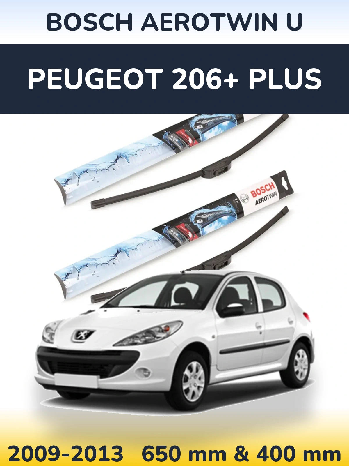 Комплект передніх щіток BOSCH AeroTwin U 650 & 400 мм для Peugeot 206+ Plus 2009-2013