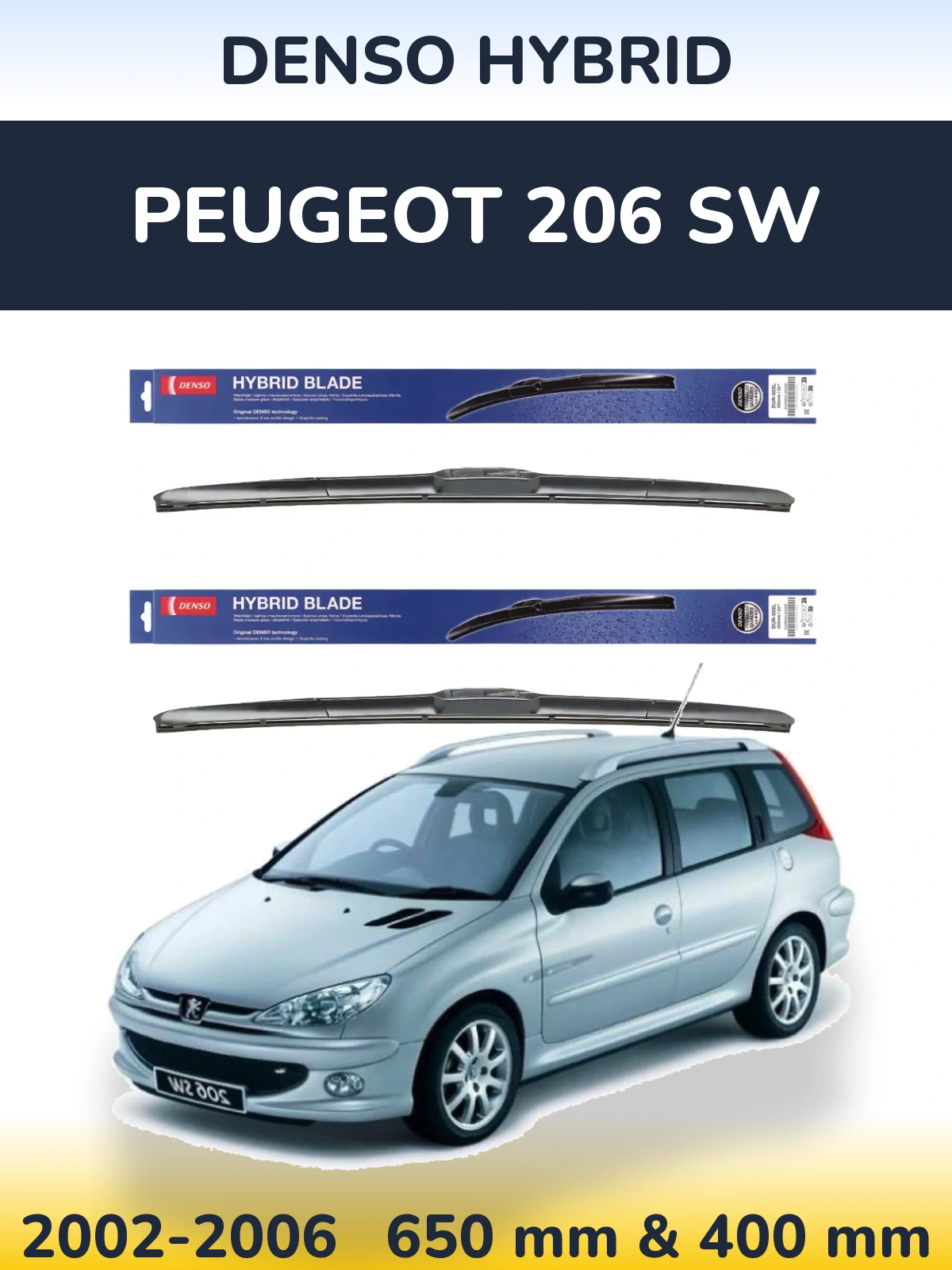 Комплект передніх щіток Denso Hybrid 650 & 400 мм для Peugeot 206 SW 2002-2006