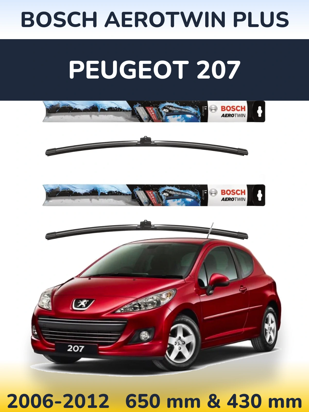 Sada předních stěračů BOSCH AeroTwin Plus 650 a 430 mm pro Peugeot 207 2006-2012